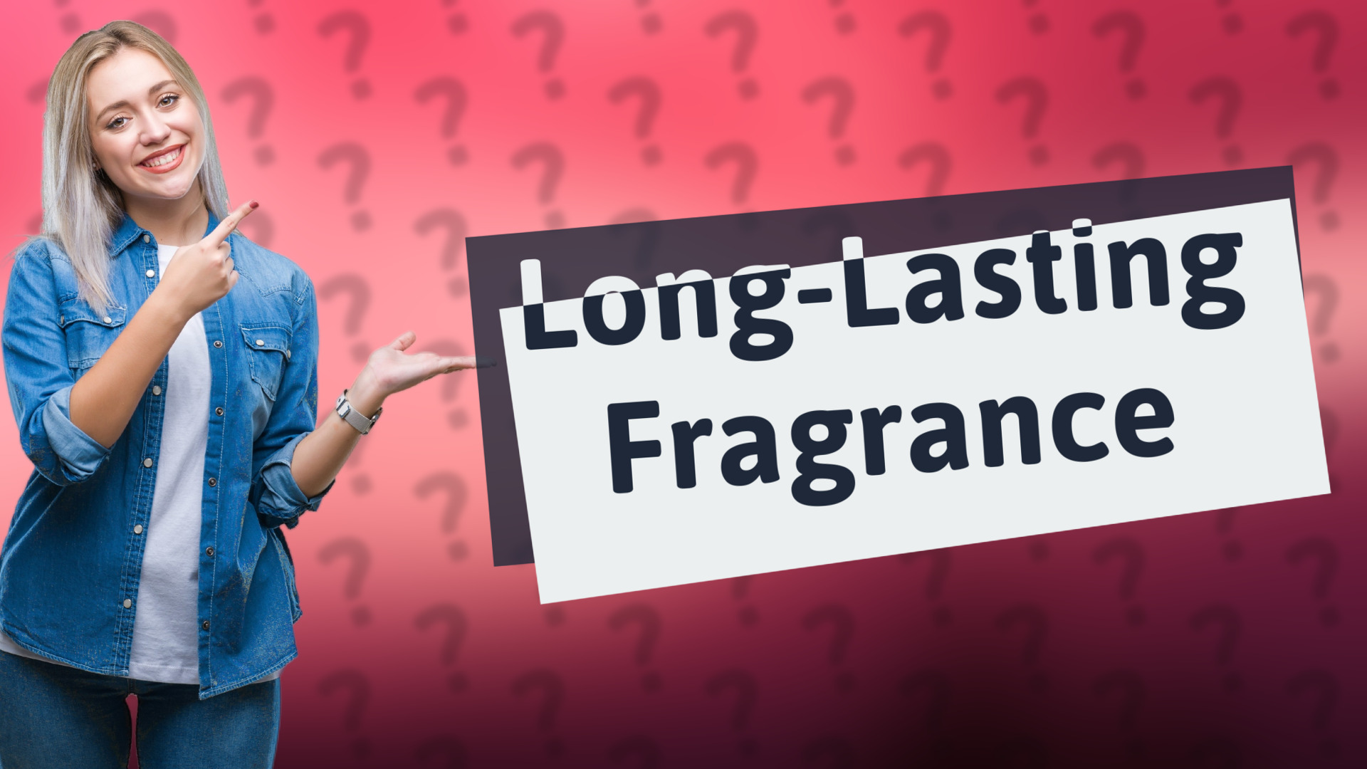 Long-Lasting Fragrance