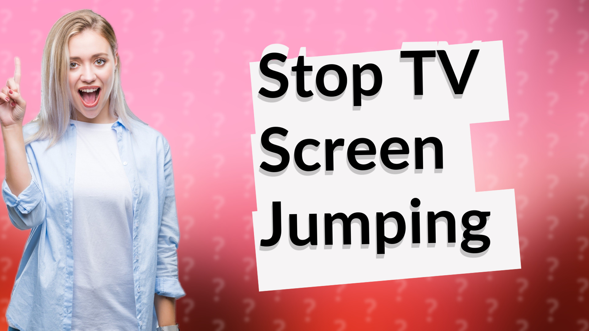 Stop TV Screen Jumping