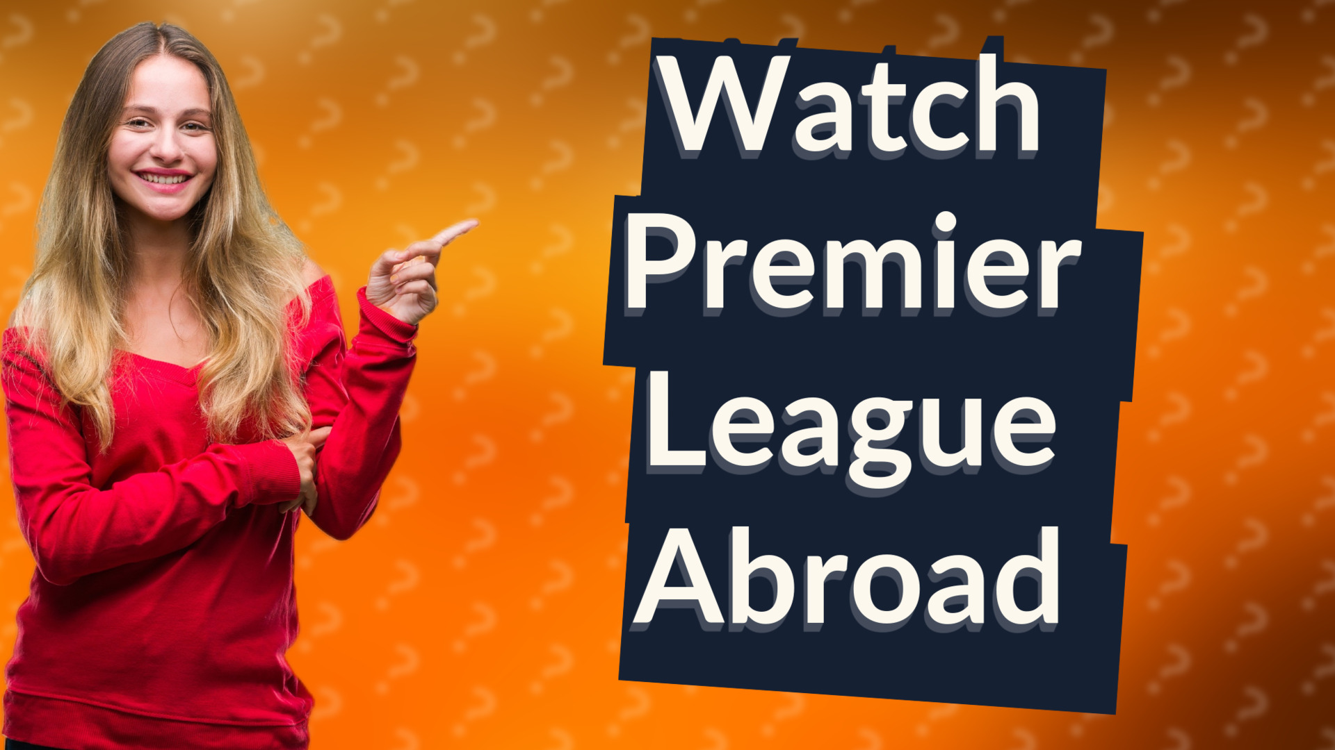 Watch Premier League Abroad