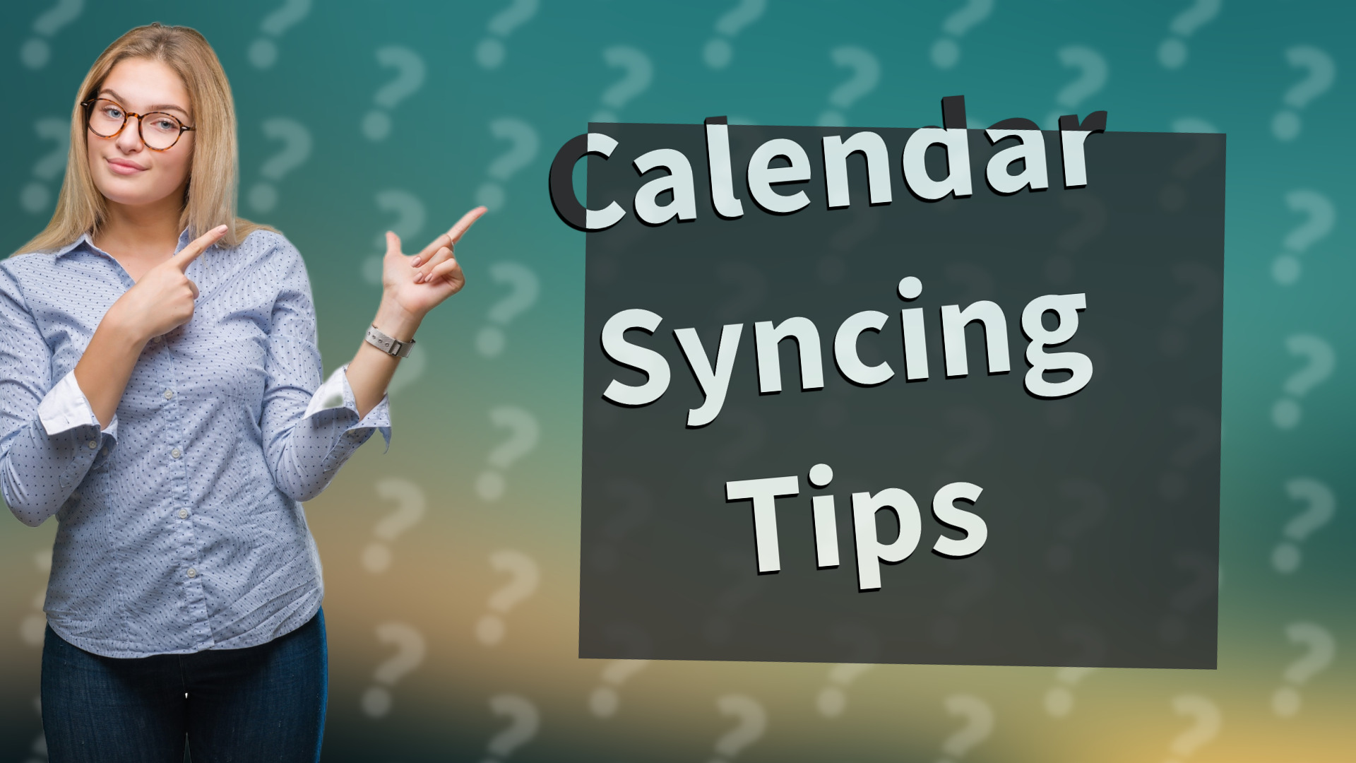 Calendar Syncing Tips