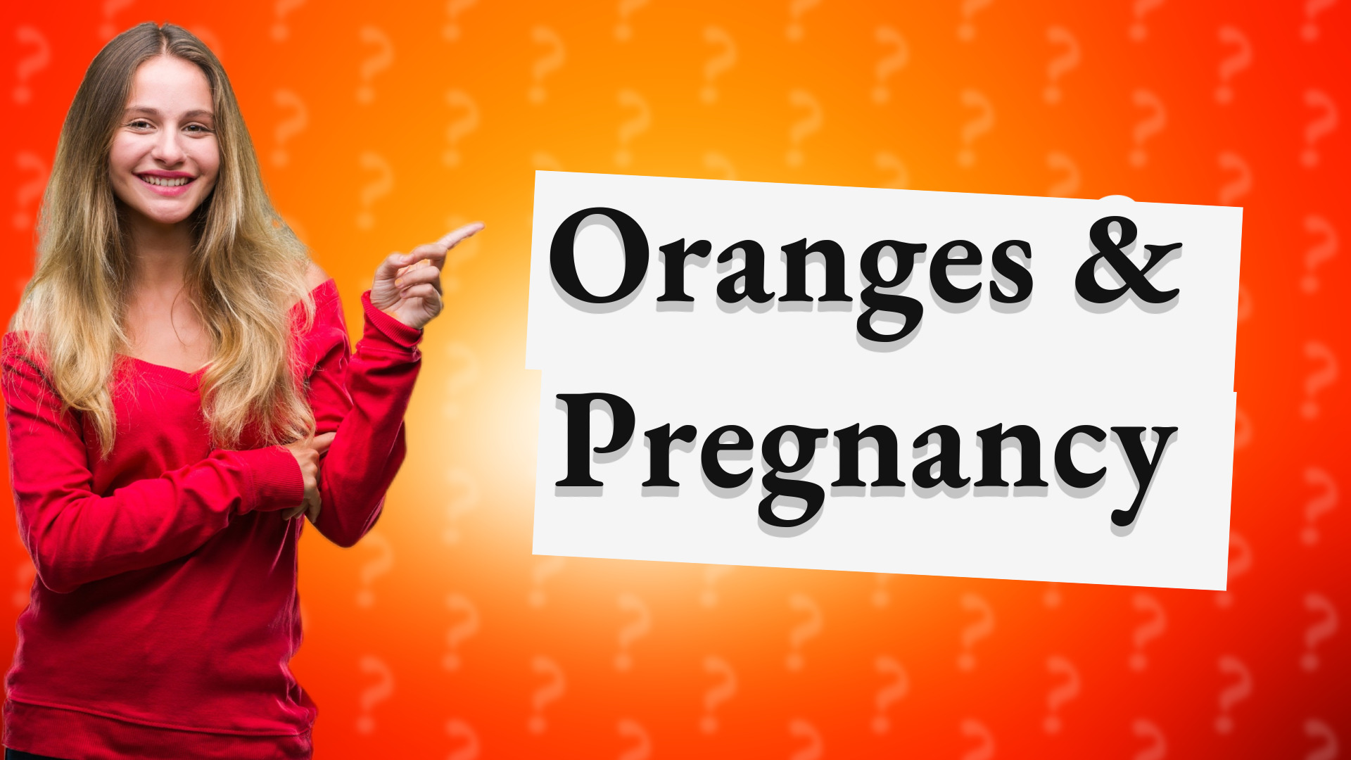 Oranges & Pregnancy