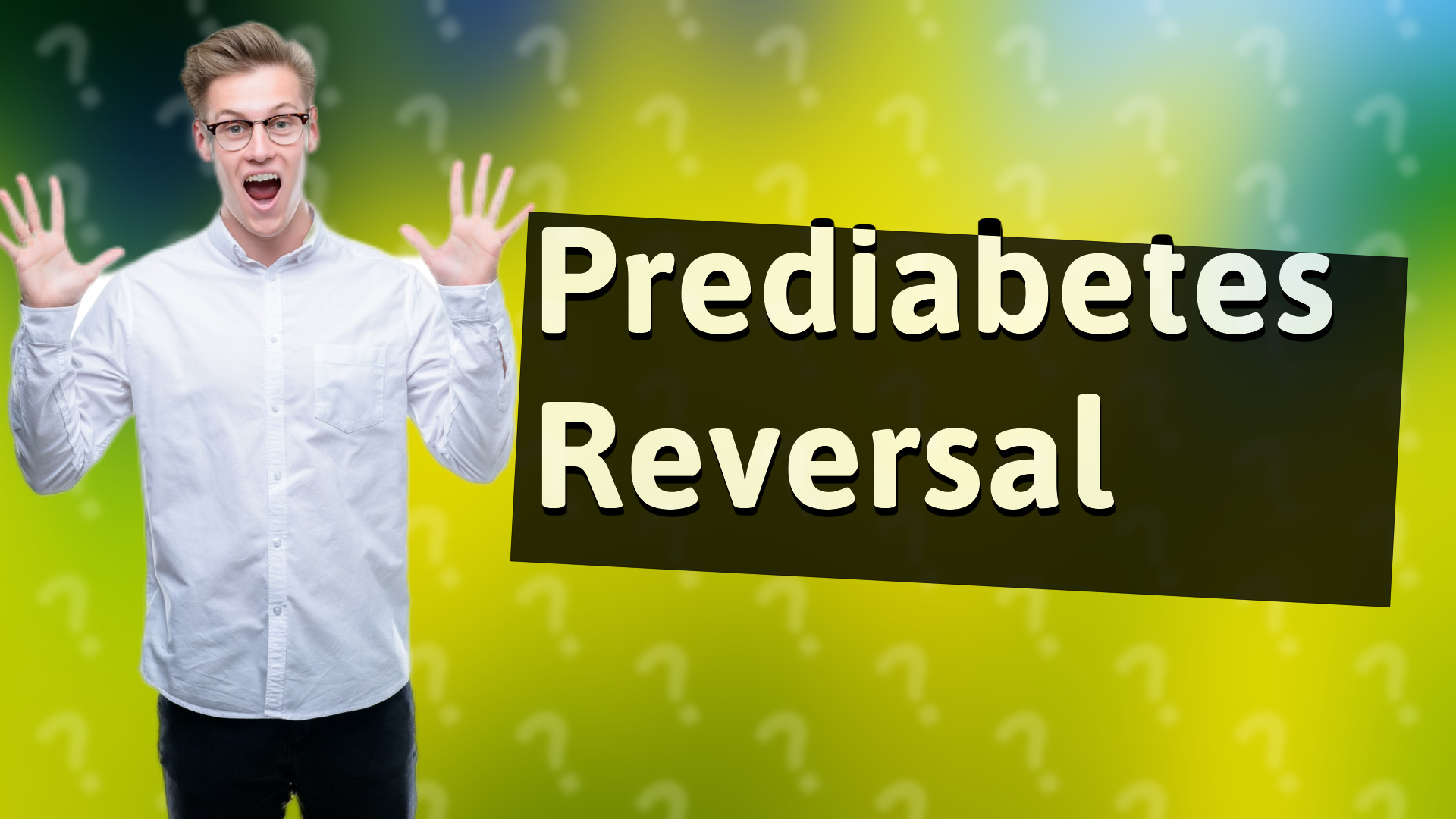 Prediabetes Reversal