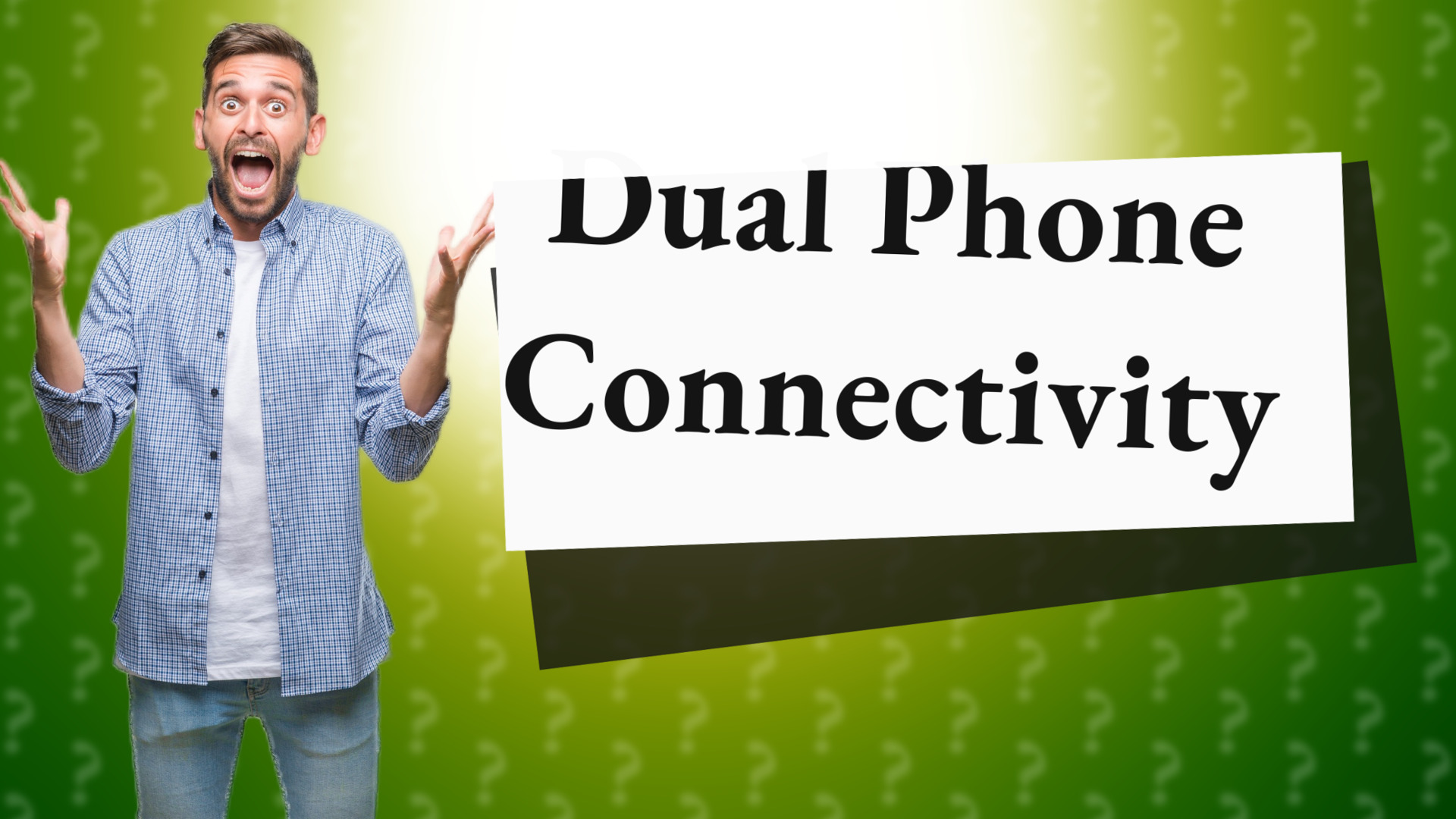 Dual Phone Connectivity