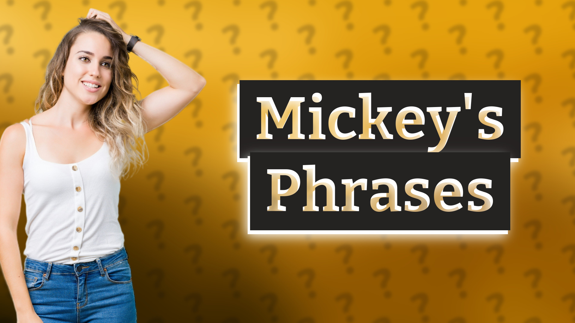 Mickey's Phrases