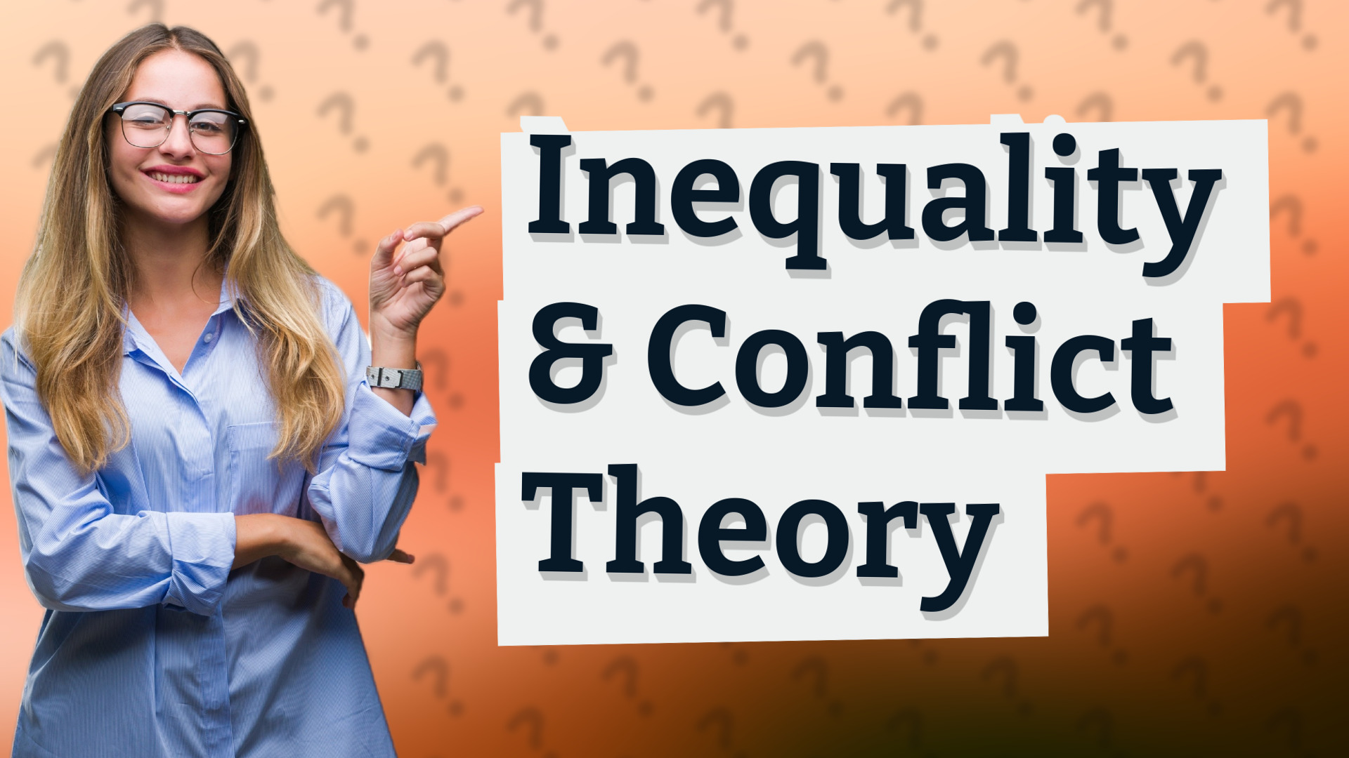 Inequality & Conflict Theory