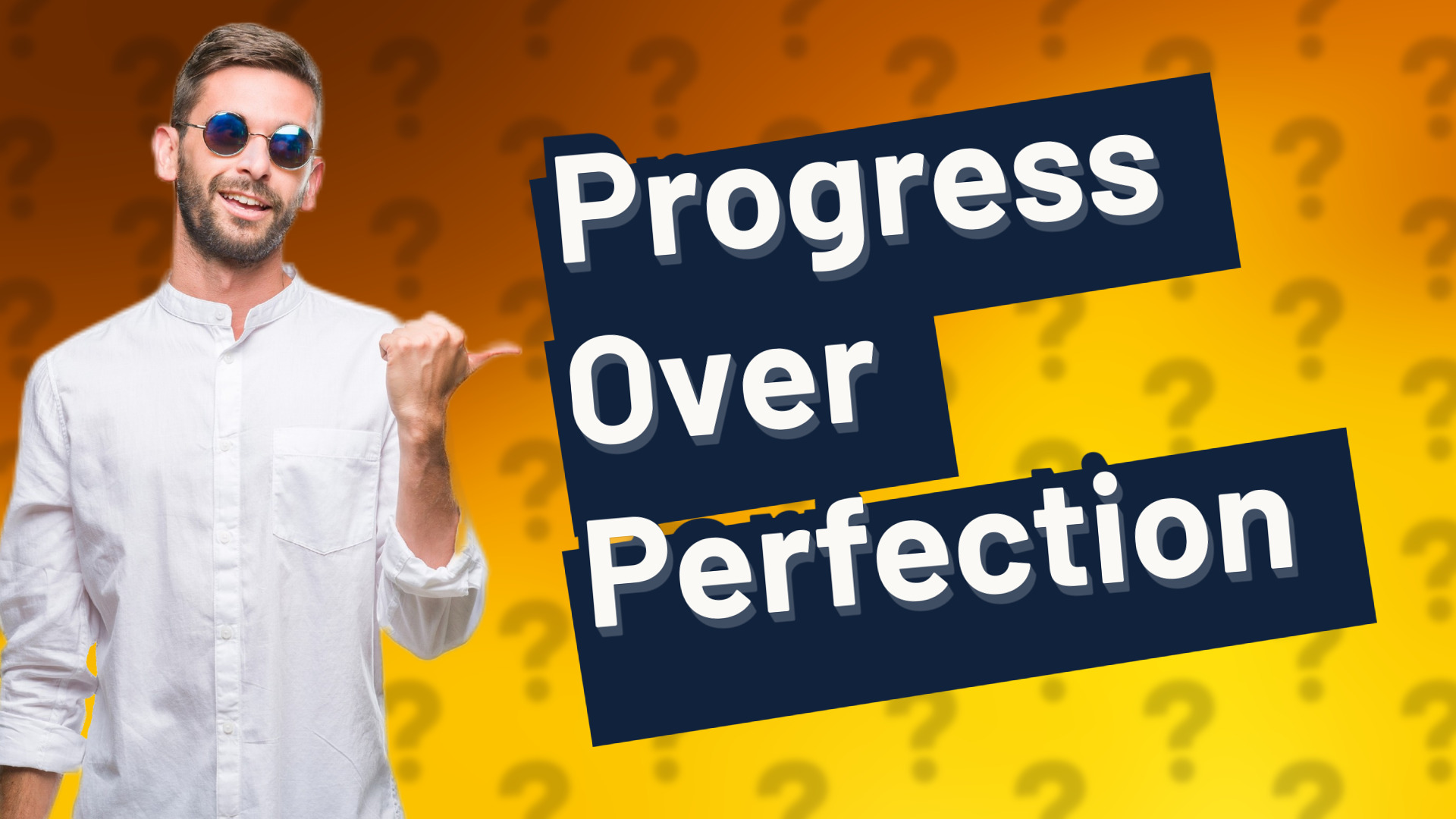 Progress Over Perfection