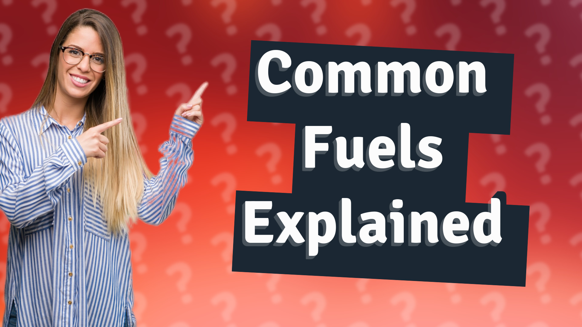 Common Fuels Explained