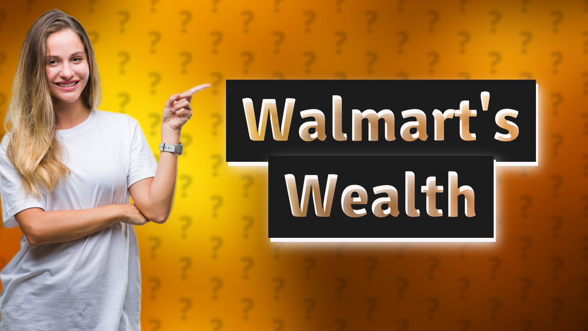 Walmart's Wealth