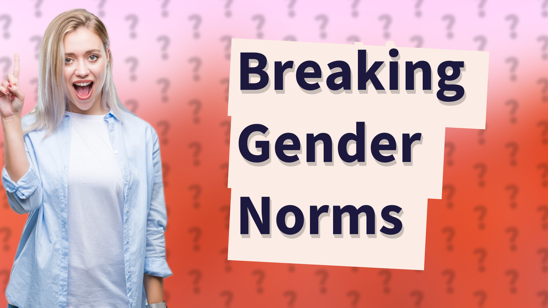 Breaking Gender Norms