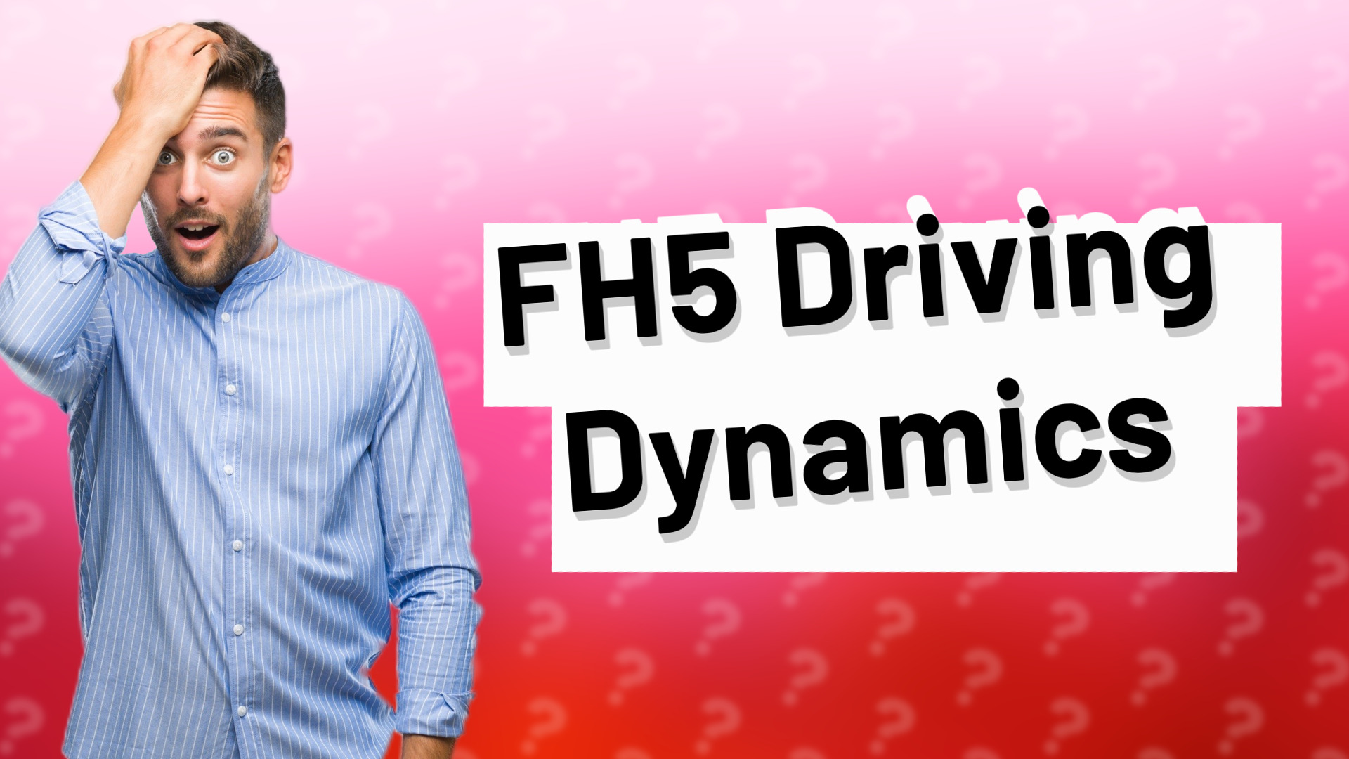 FH5 Driving Dynamics