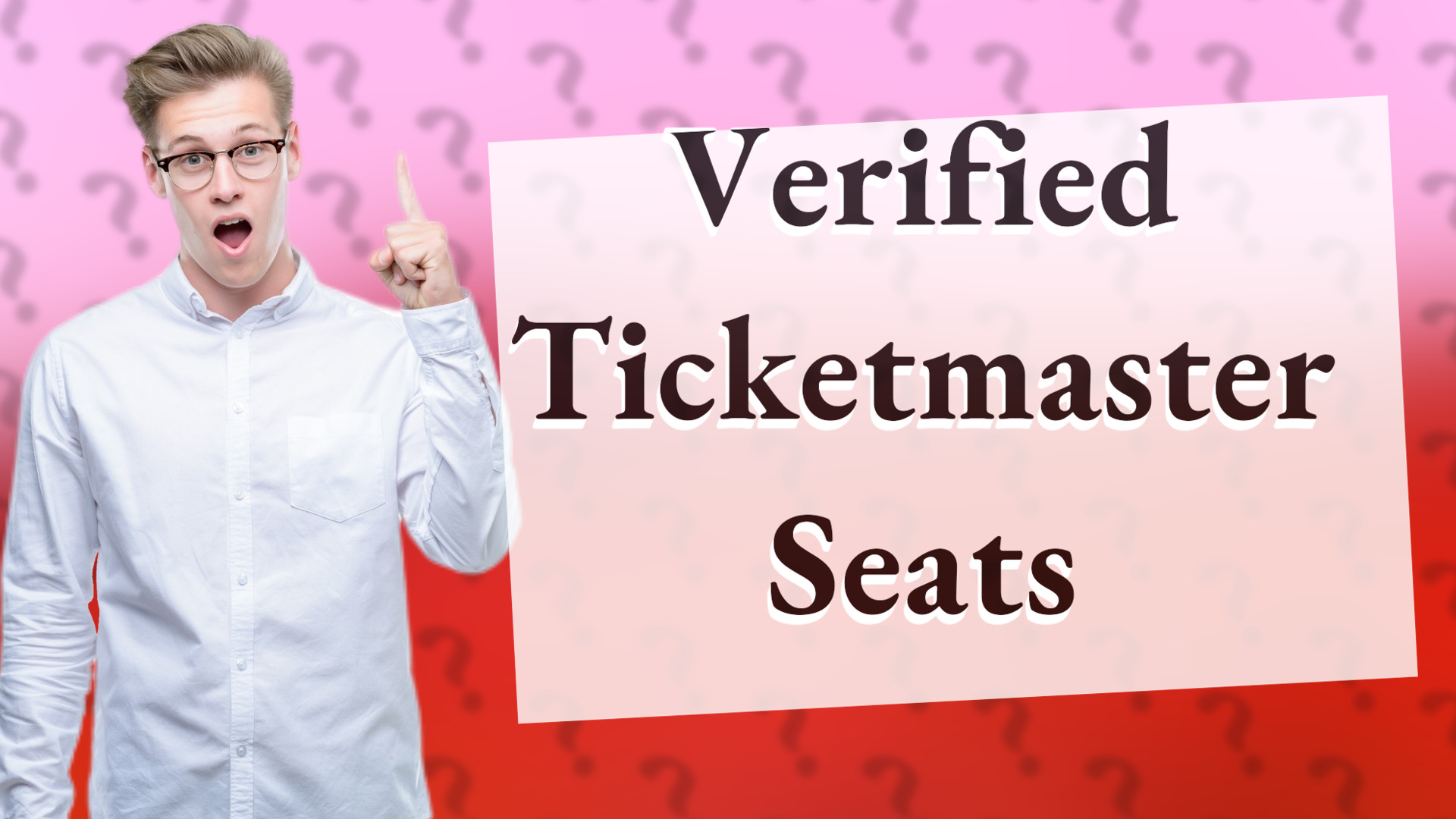 Verified Ticketmaster Seats