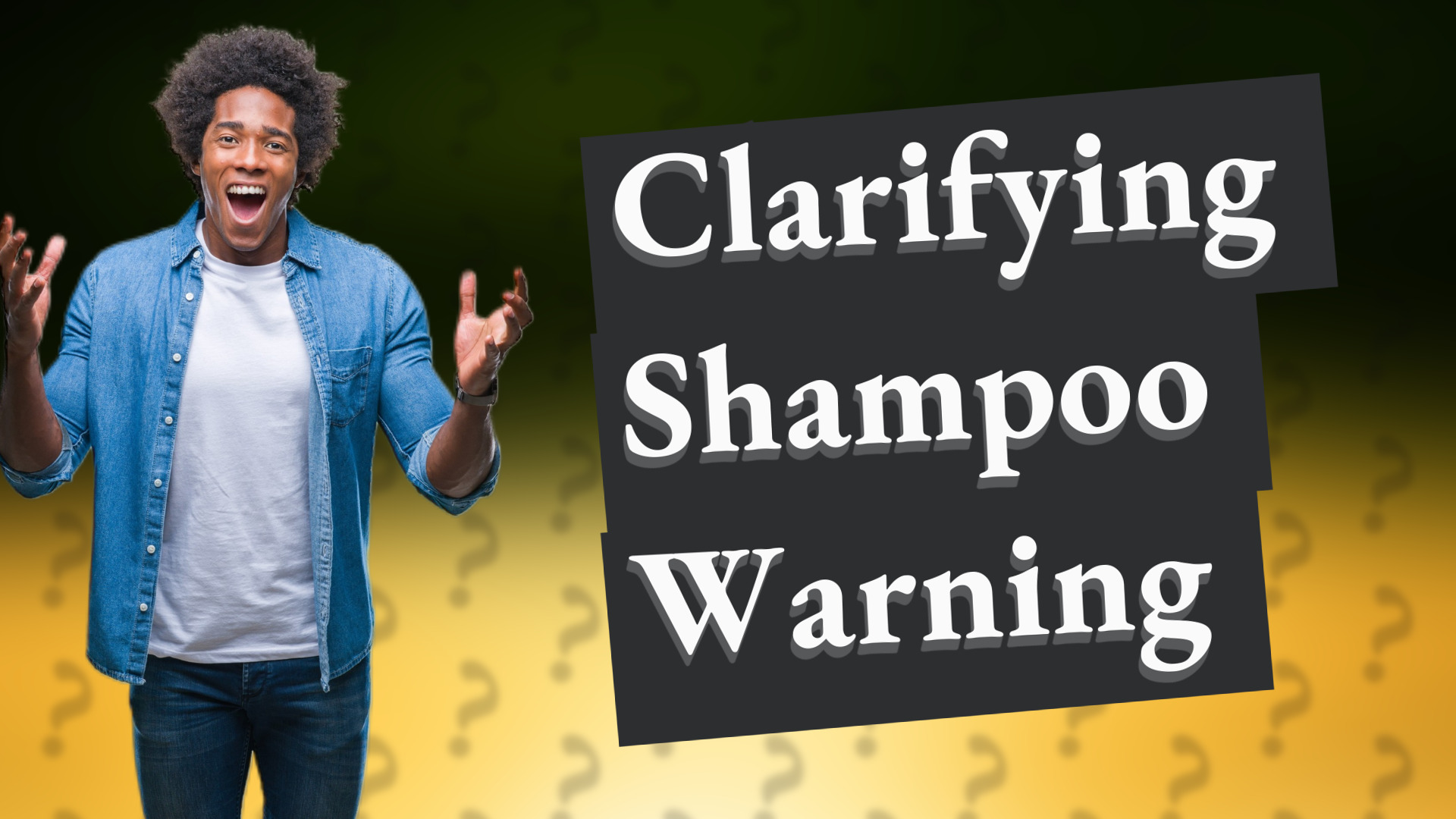 Clarifying Shampoo Warning