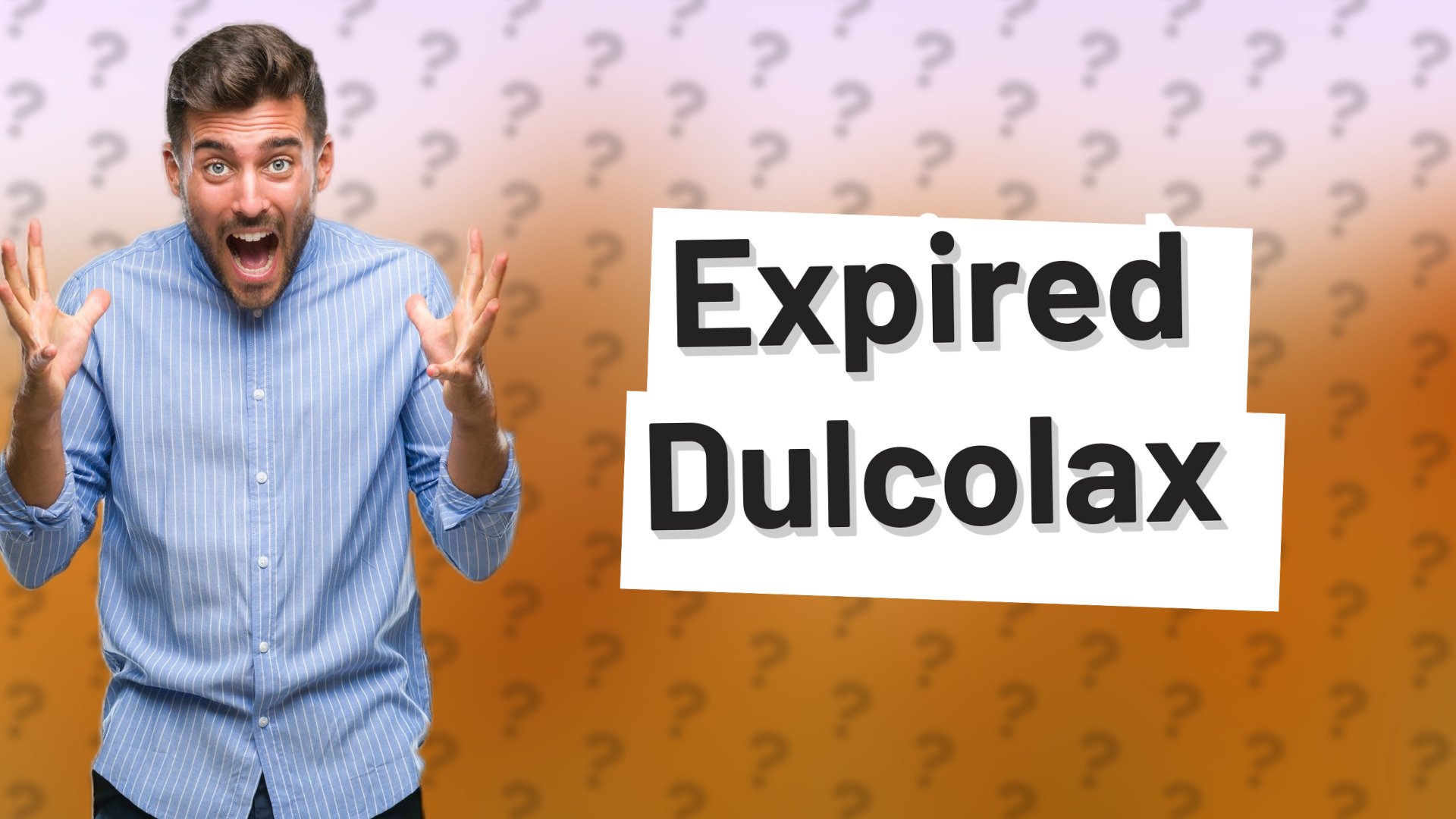 Expired Dulcolax
