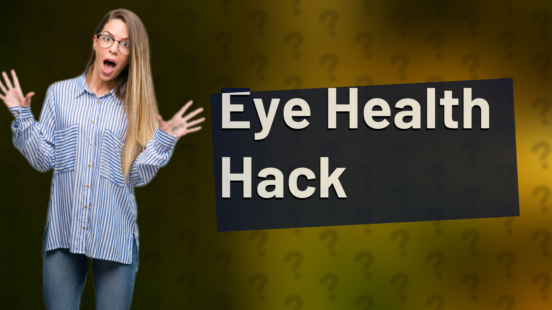 Eye Health Hack