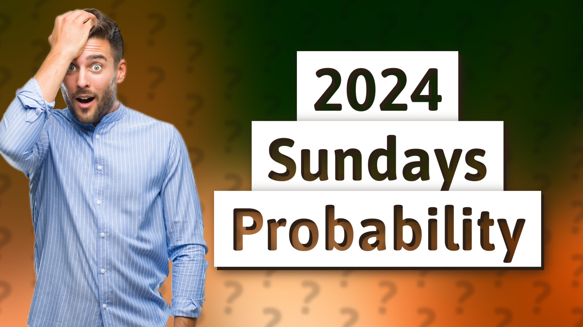 2024 Sundays Probability