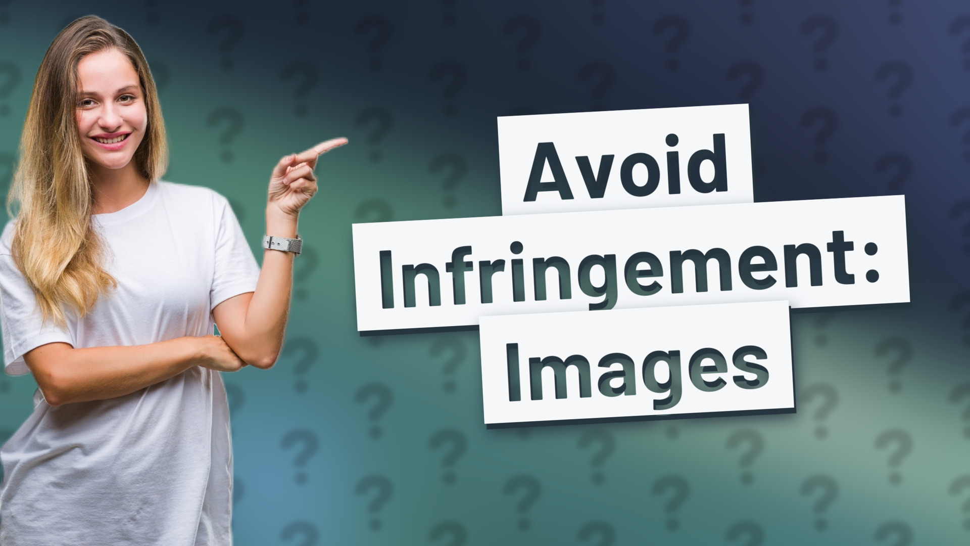 Avoid Infringement: Images