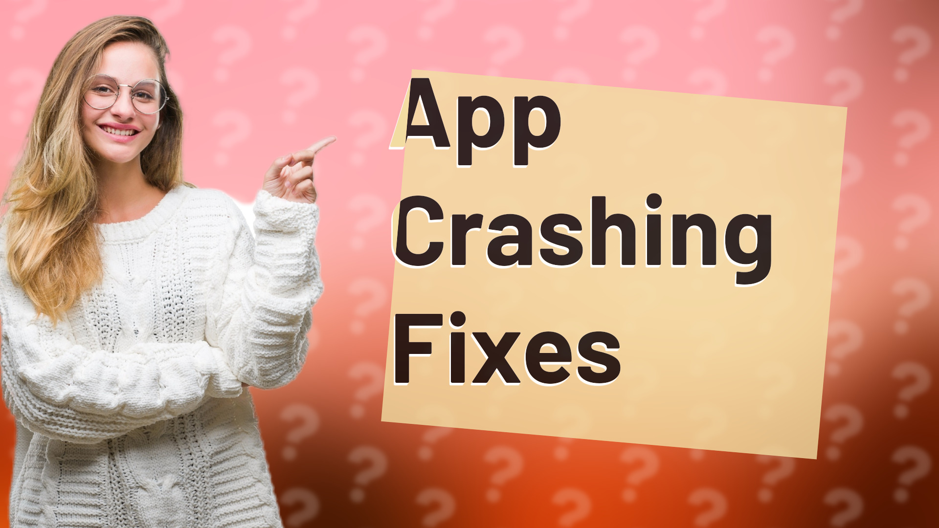 App Crashing Fixes