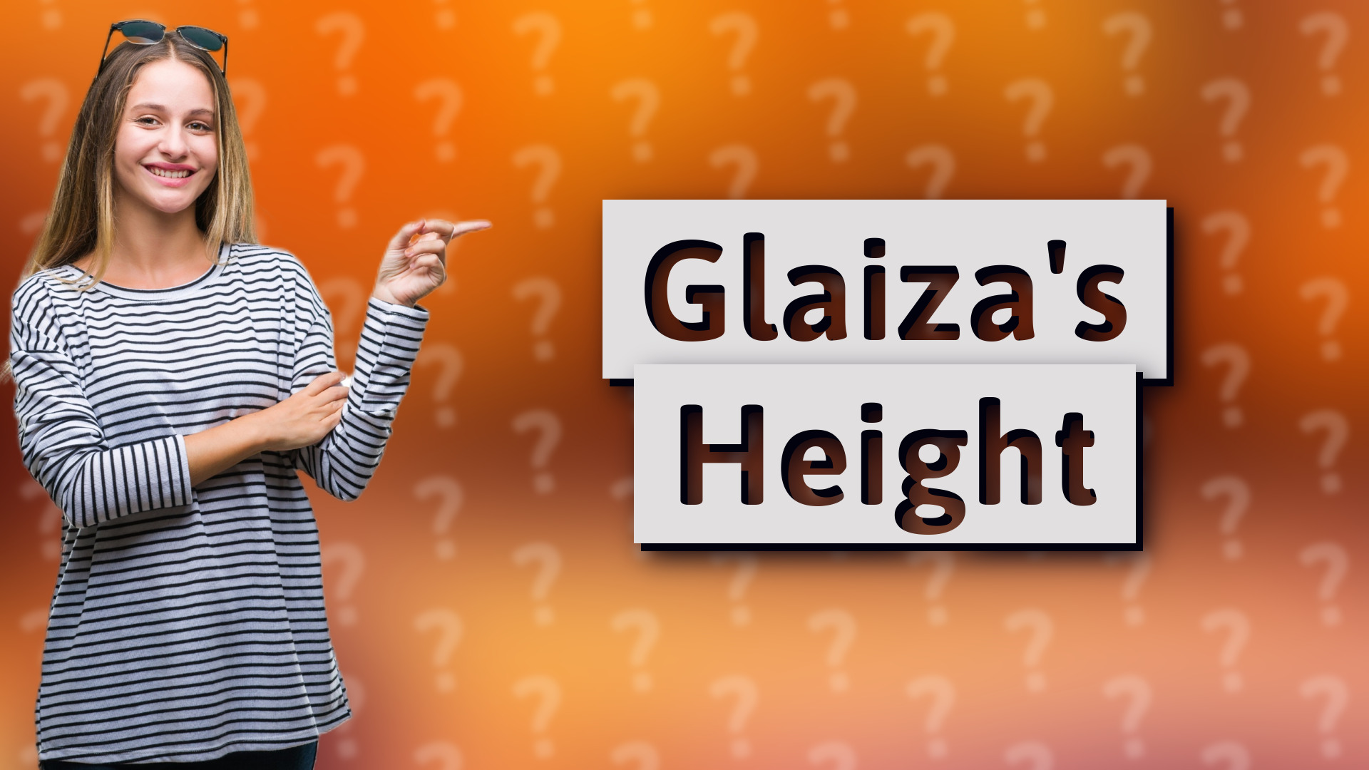 Glaiza's Height