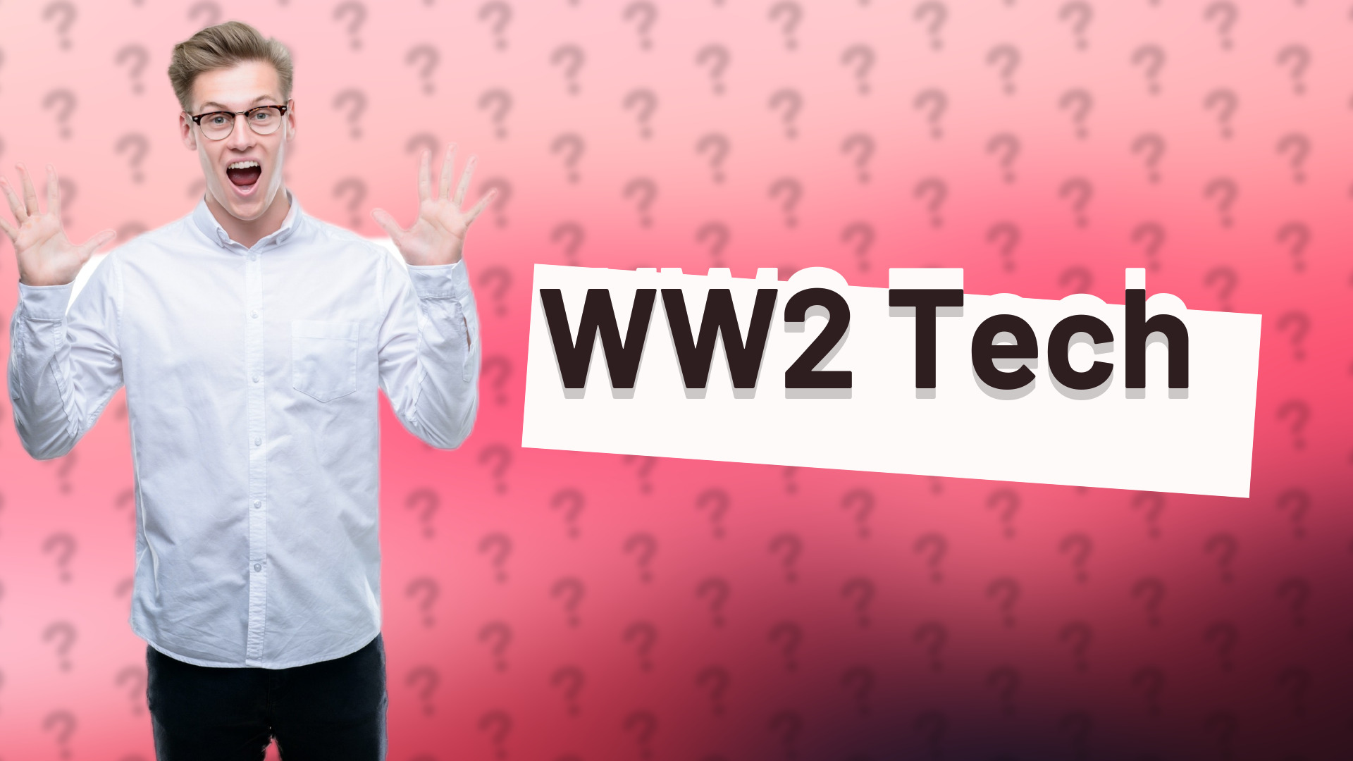 WW2 Tech