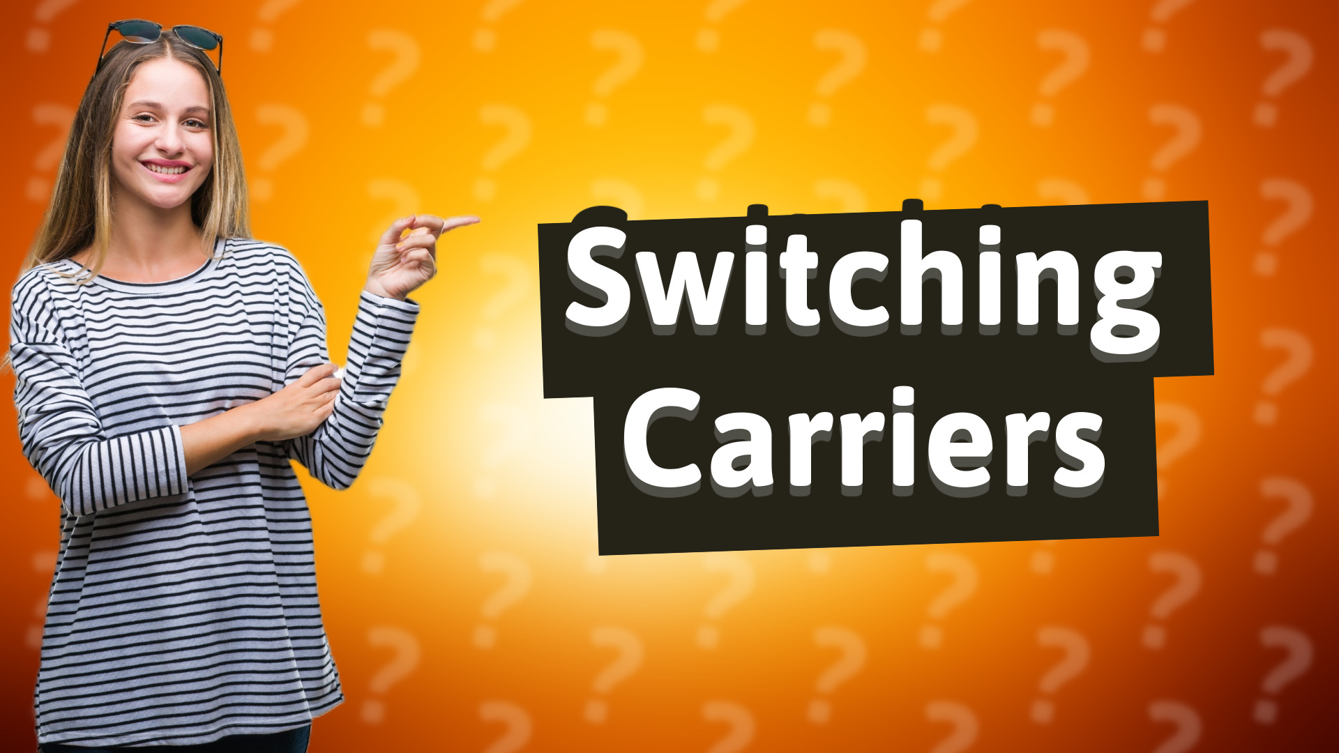 Switching Carriers