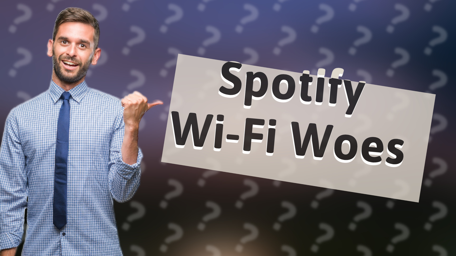 Spotify Wi-Fi Woes
