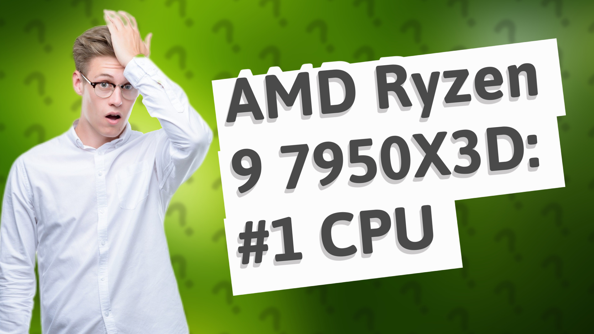 AMD Ryzen 9 7950X3D: #1 CPU