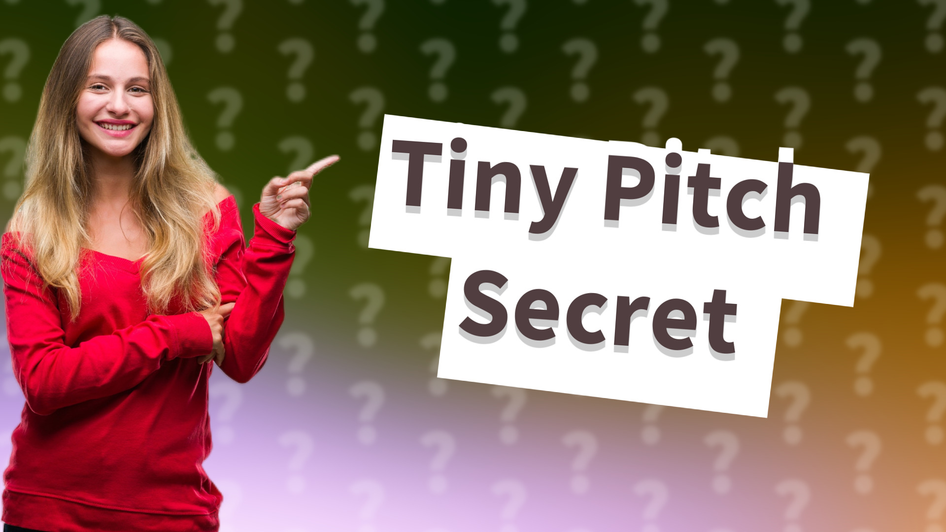 Tiny Pitch Secret