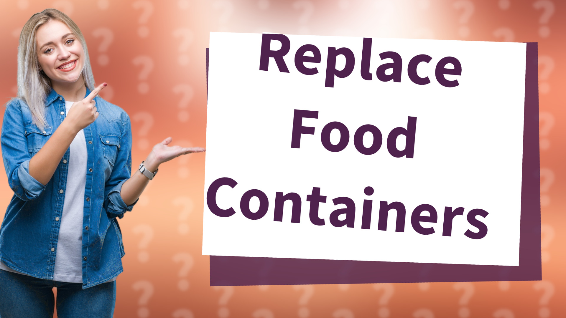 Replace Food Containers
