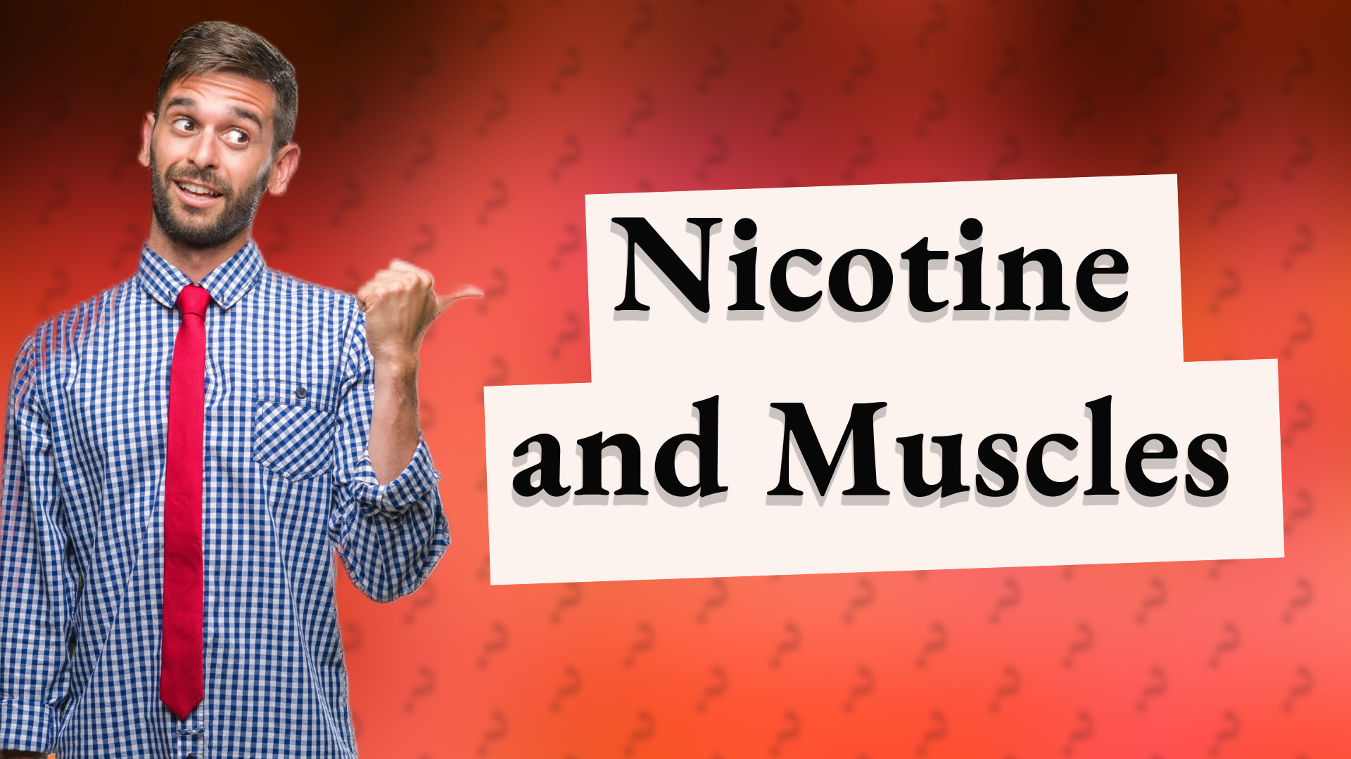 Nicotine and Muscles