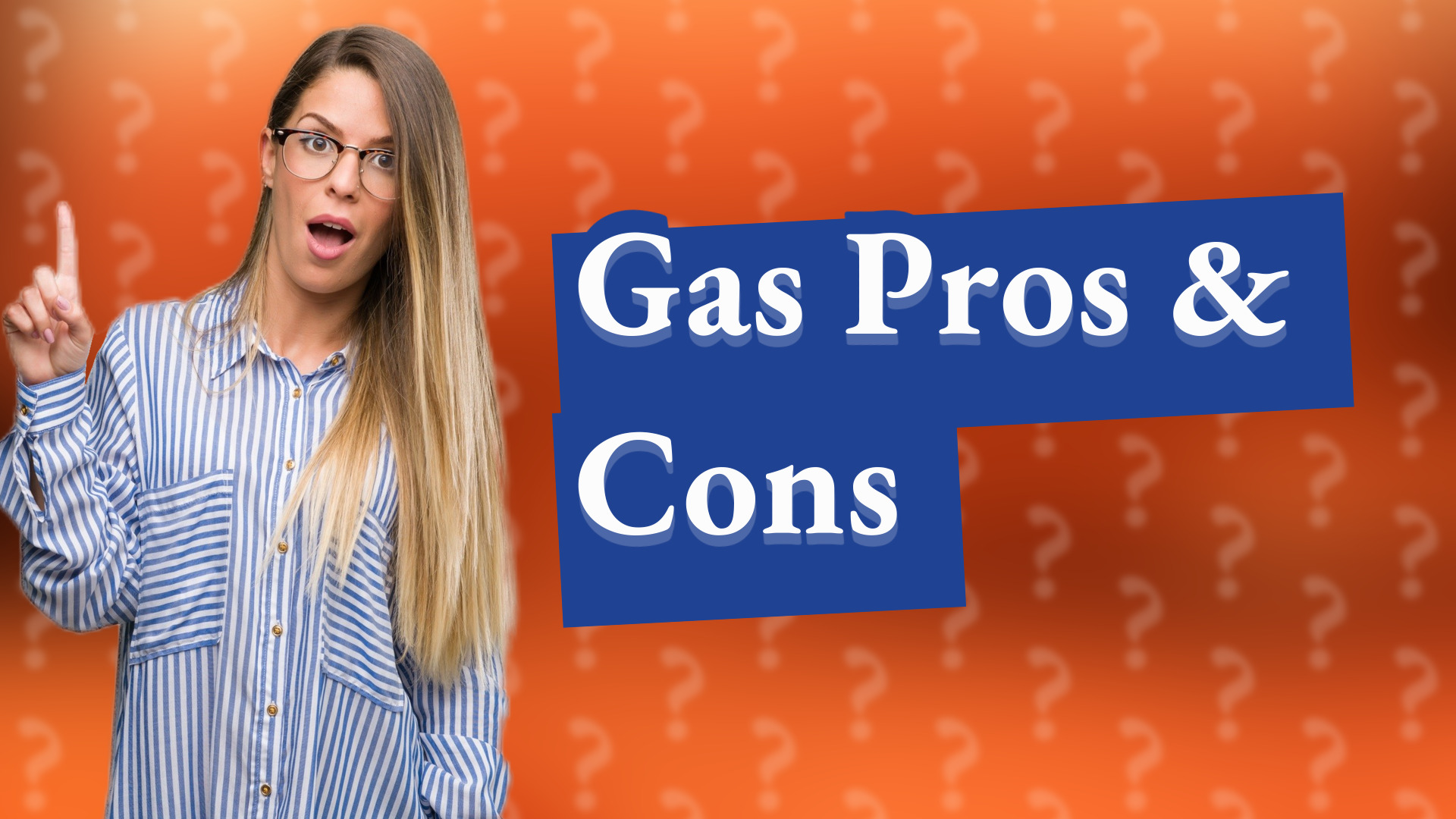 Gas Pros & Cons
