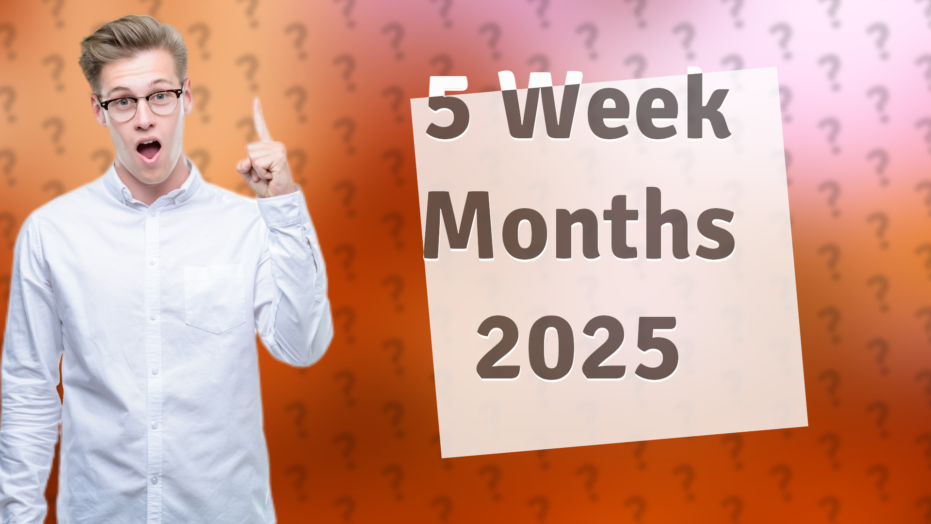 5 Week Months 2025