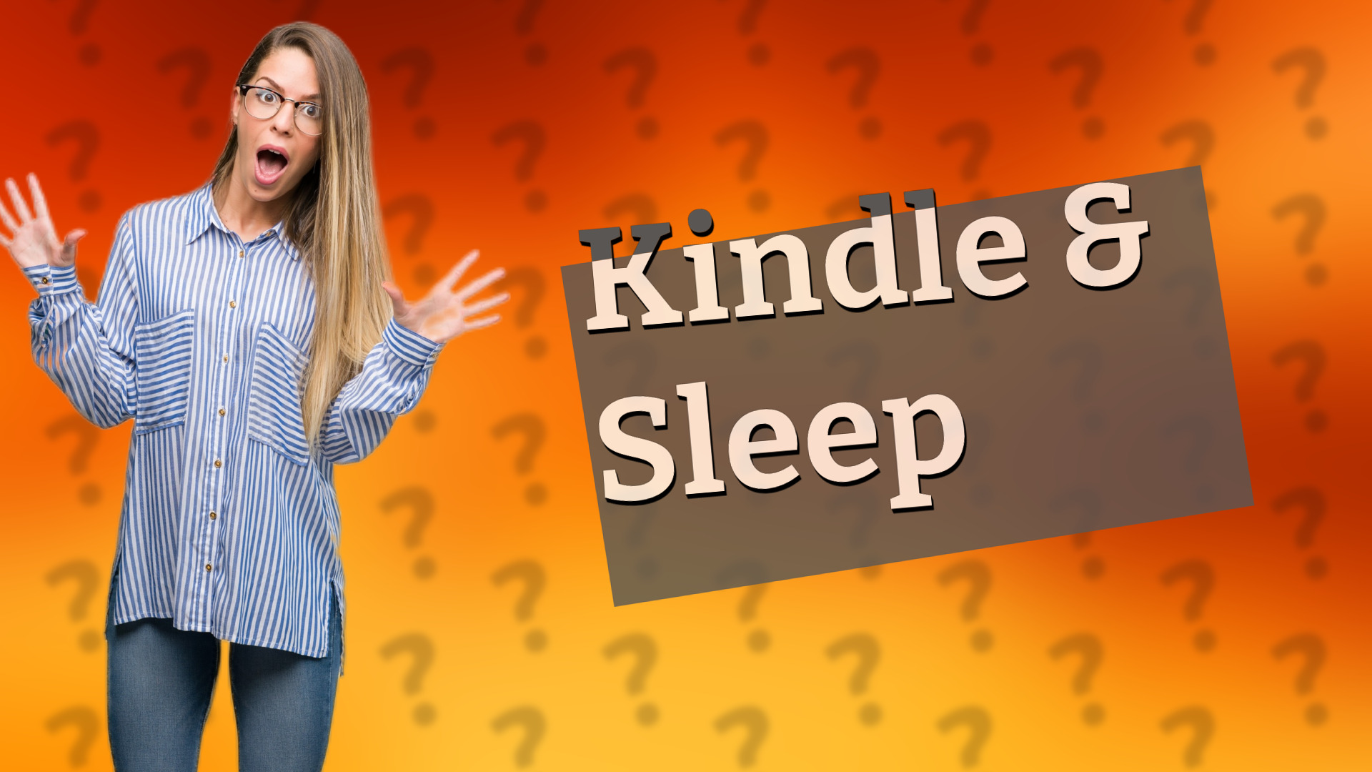 Kindle & Sleep