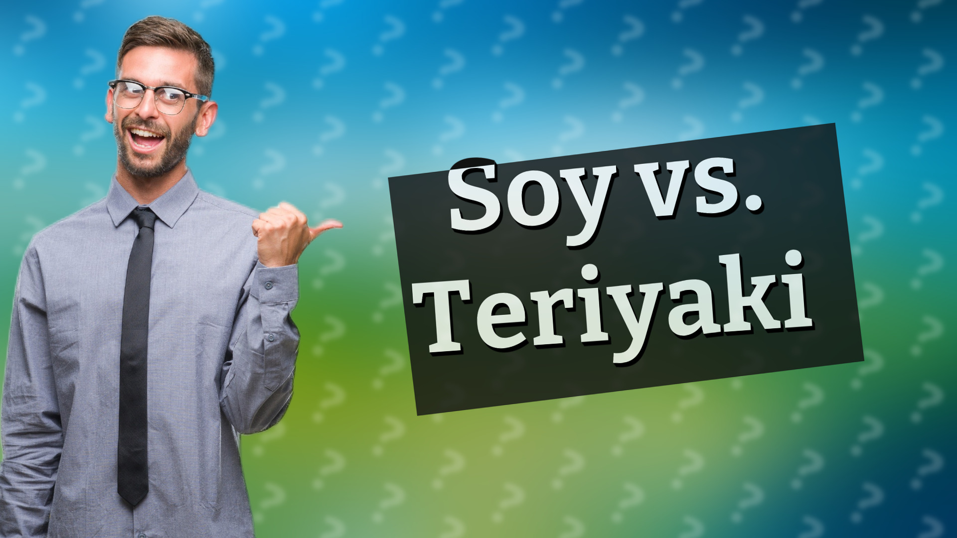 Soy vs. Teriyaki