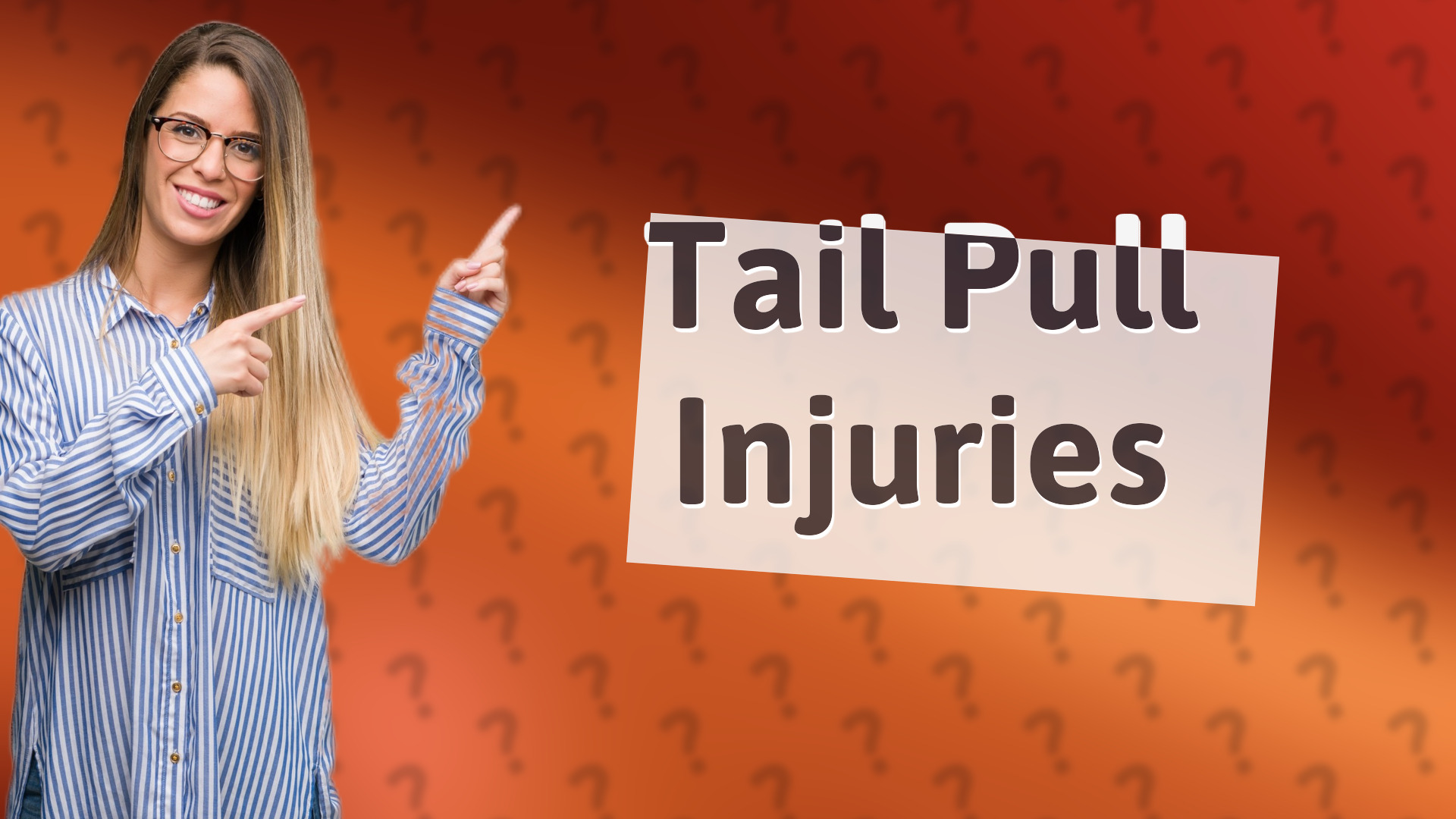 Tail Pull Injuries