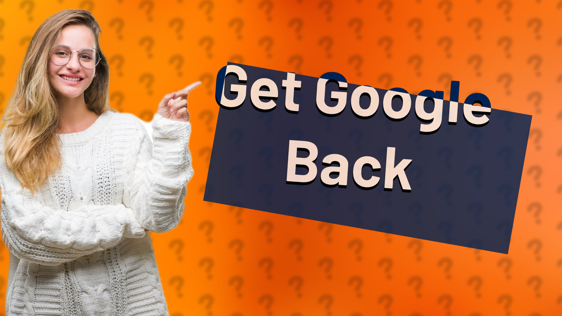Get Google Back