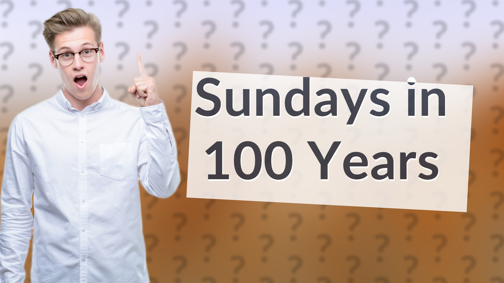 Sundays in 100 Years
