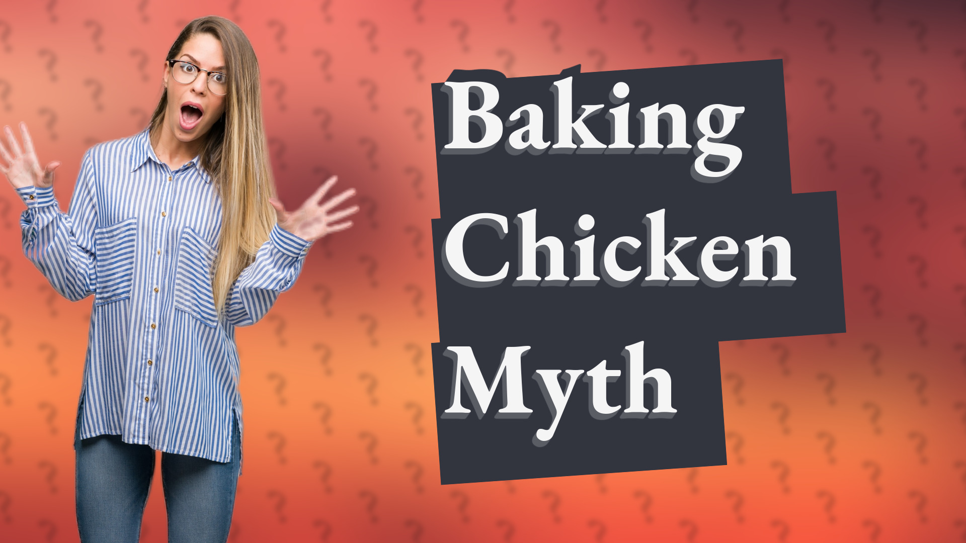 Baking Chicken Myth