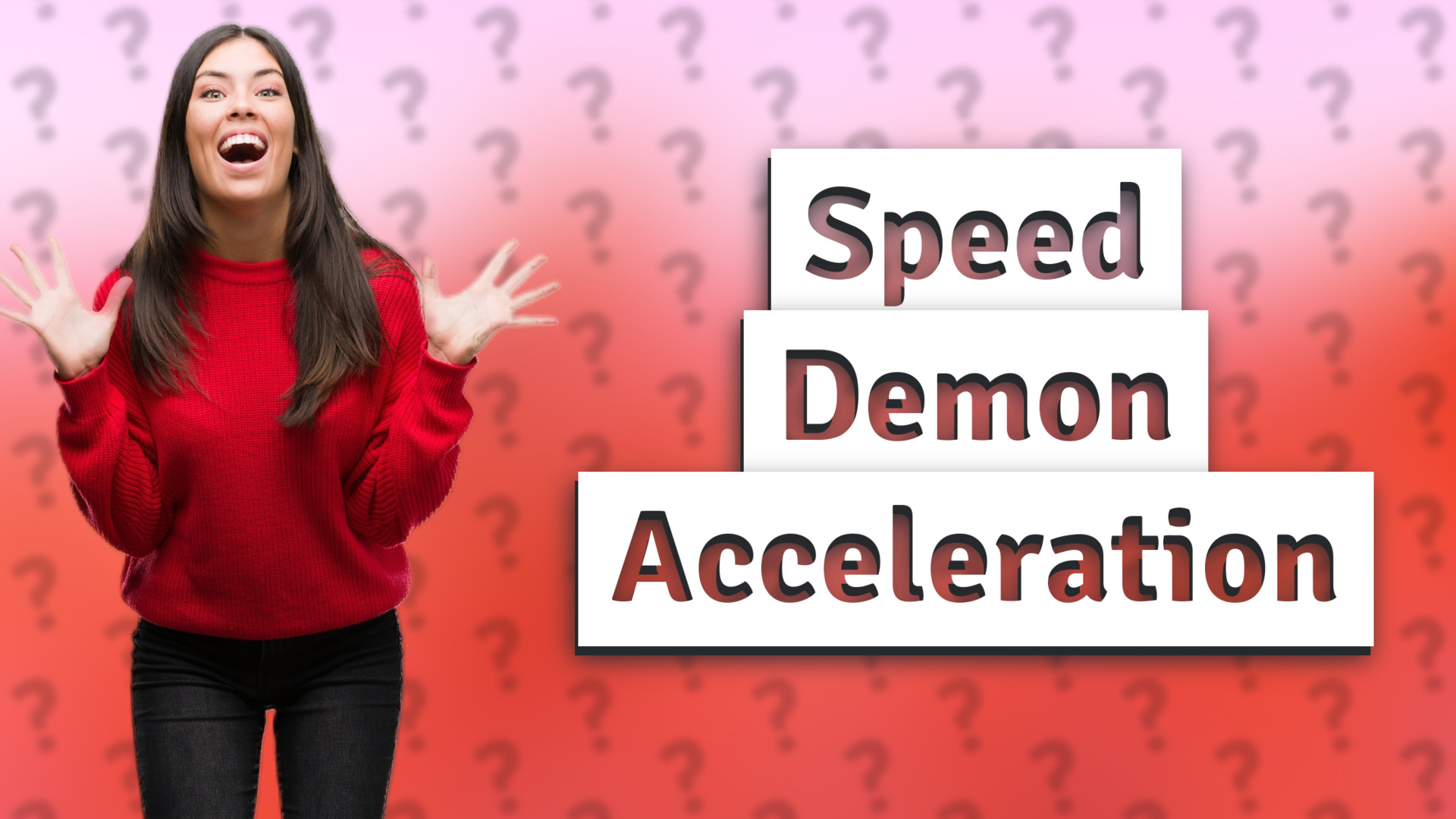 Speed Demon Acceleration