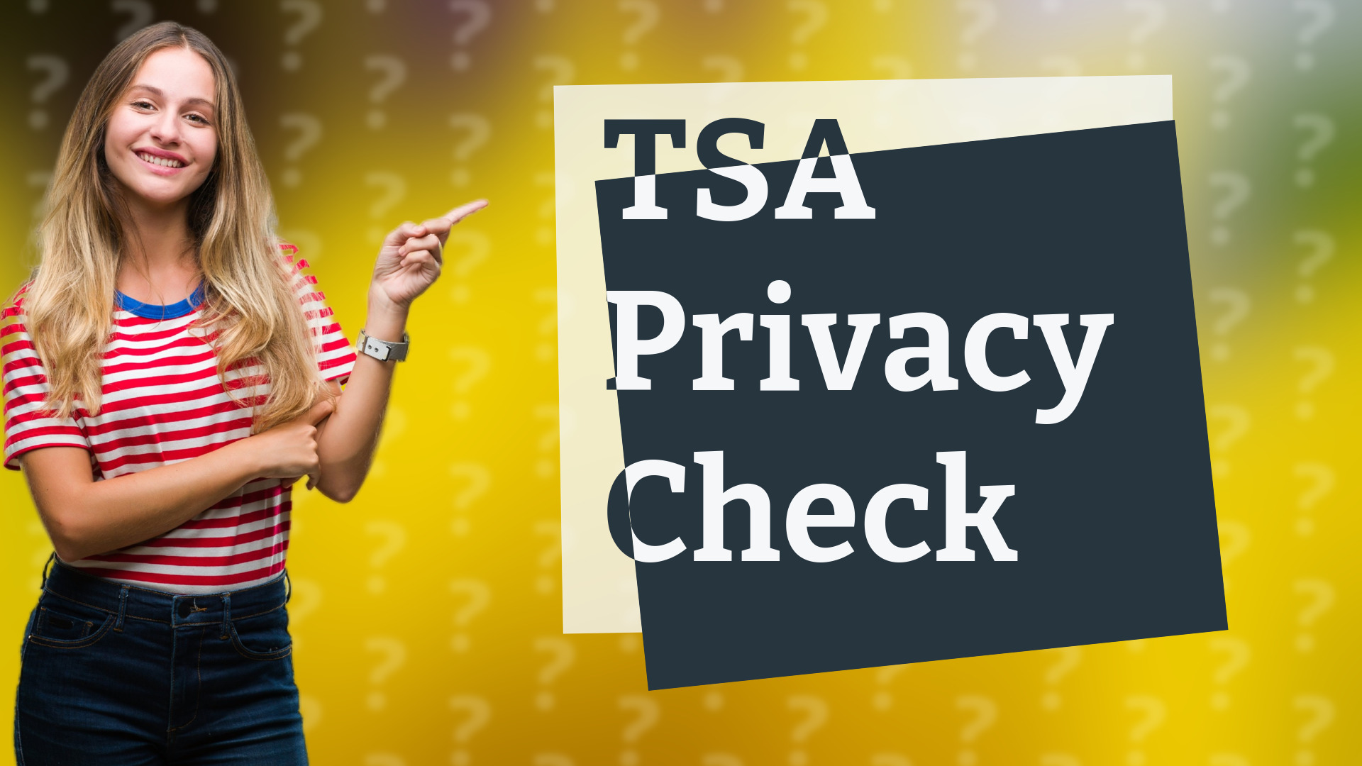 TSA Privacy Check