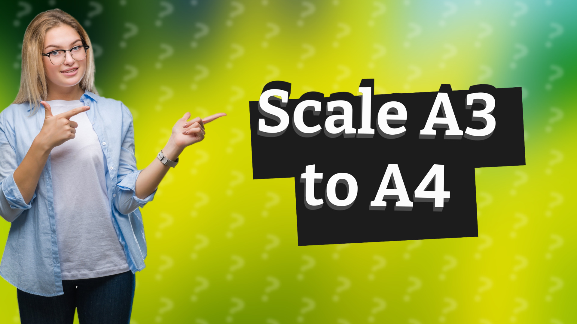 Scale A3 to A4