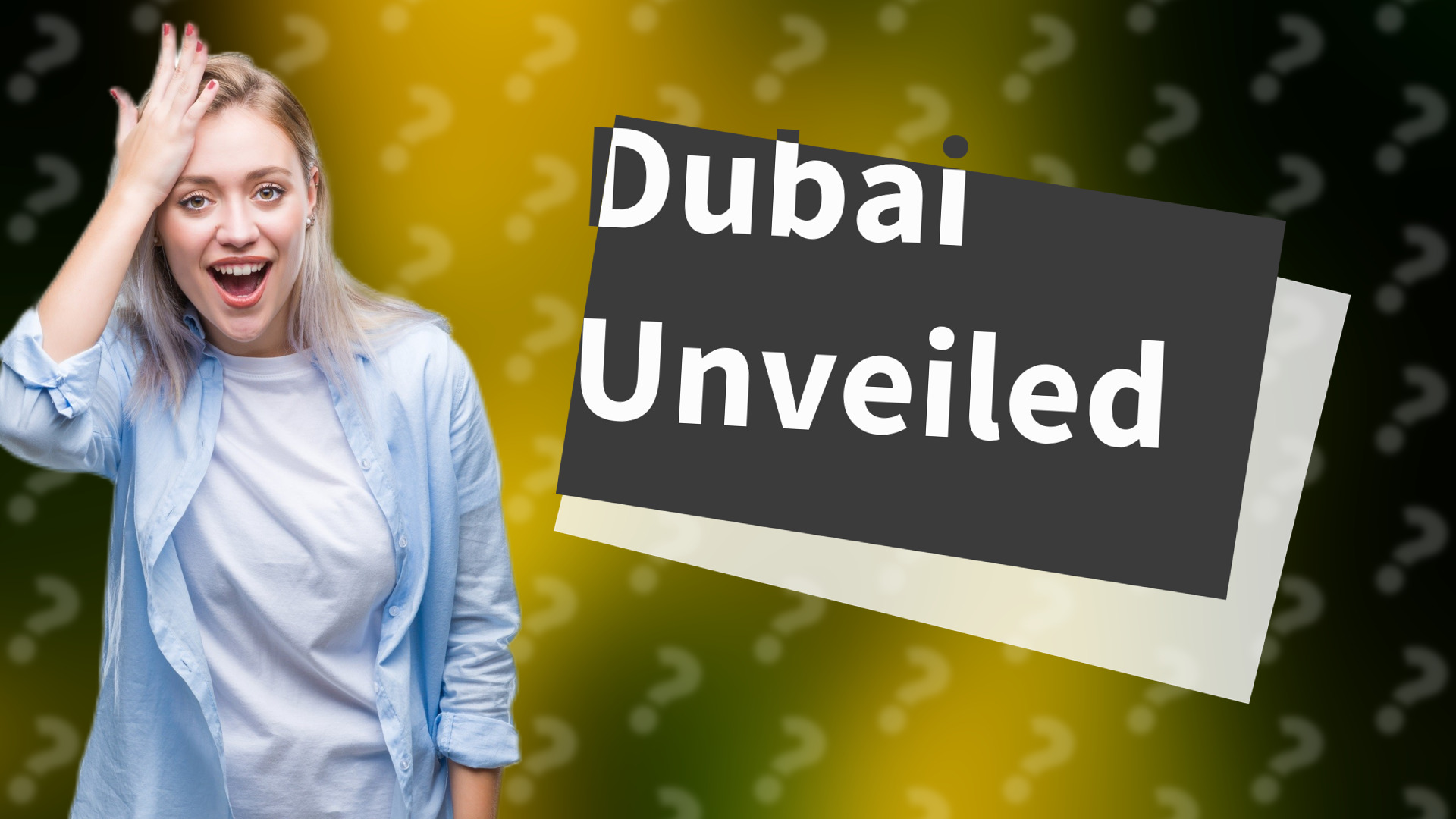 Dubai Unveiled