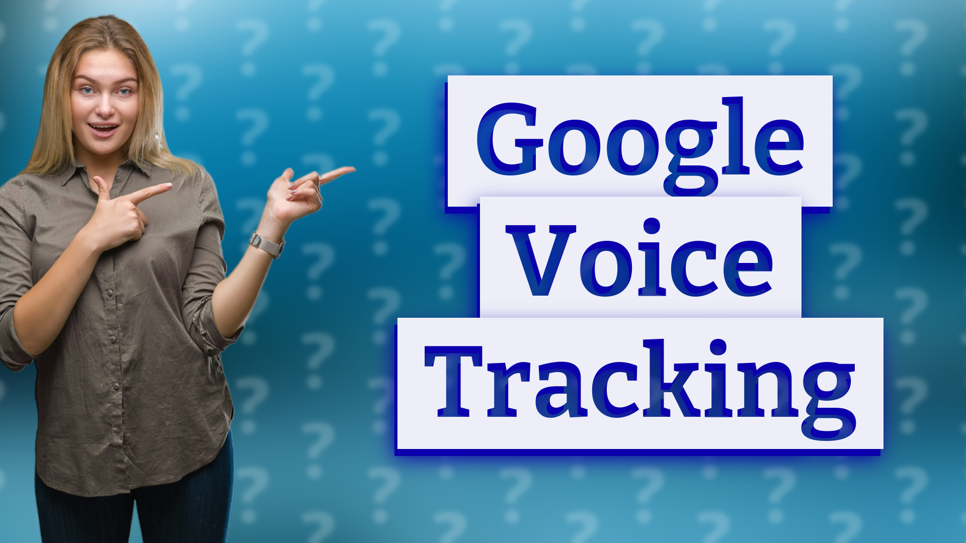 Google Voice Tracking