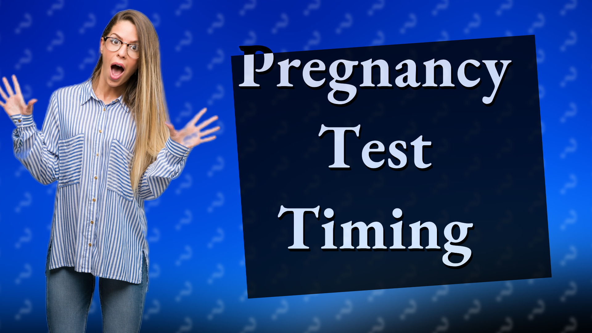 Pregnancy Test Timing