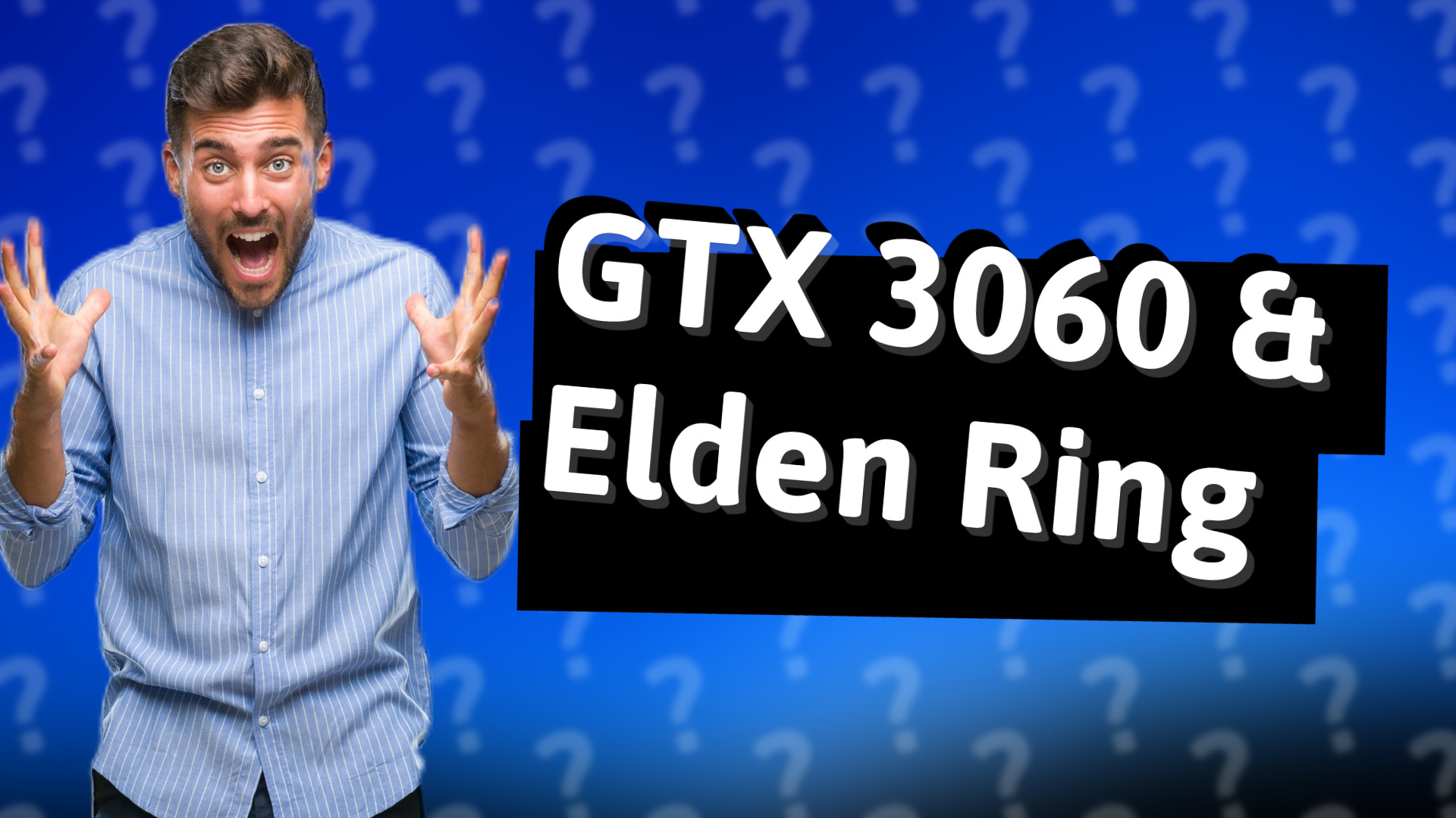 GTX 3060 & Elden Ring