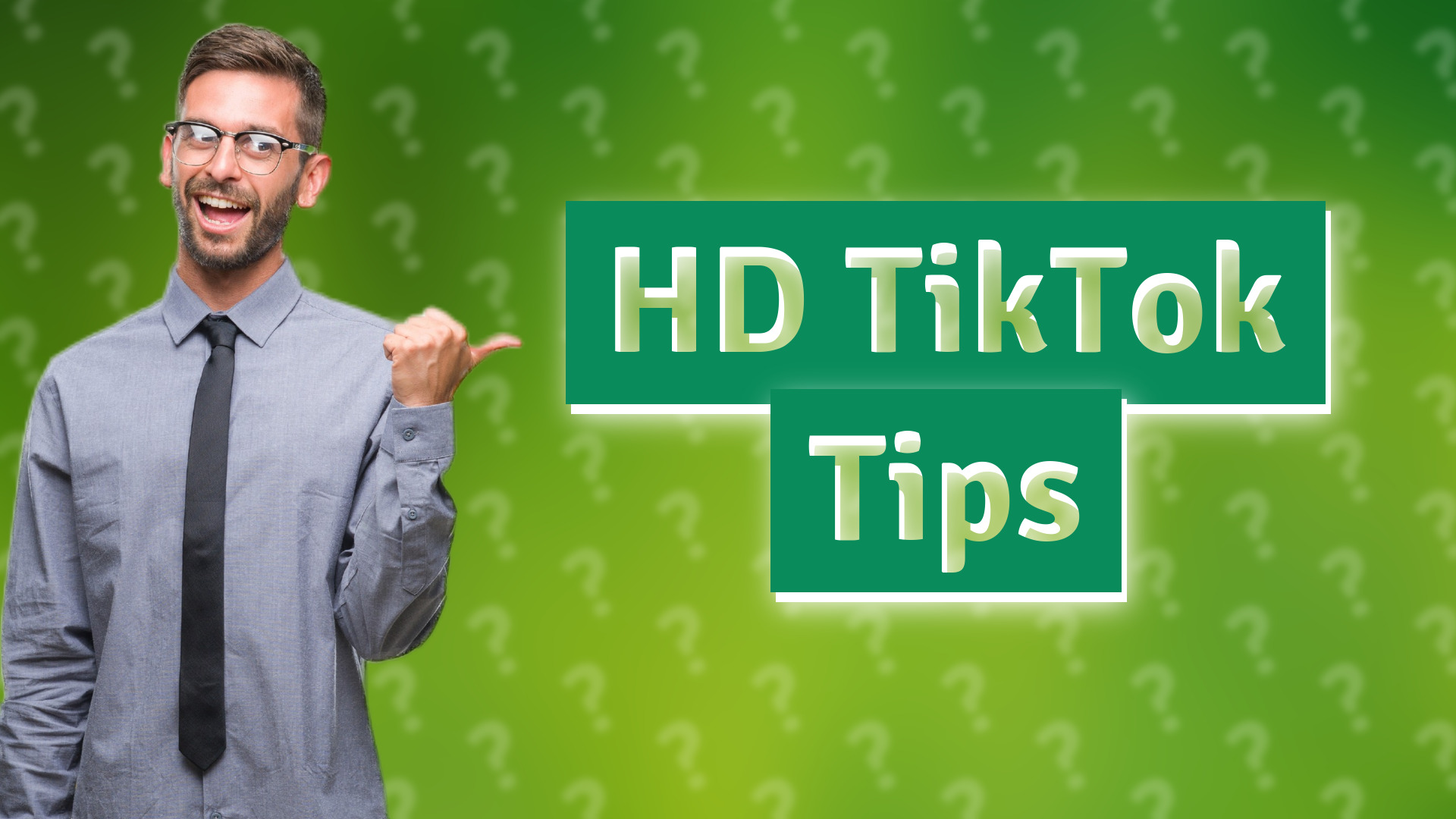 HD TikTok Tips