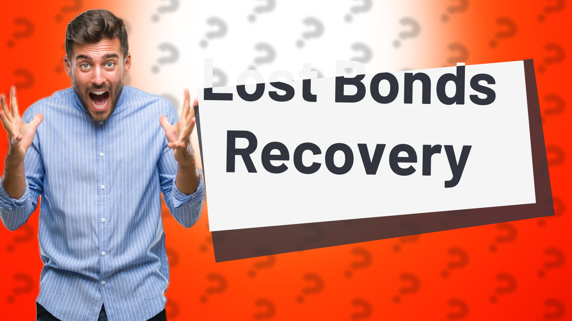 Lost Bonds Recovery