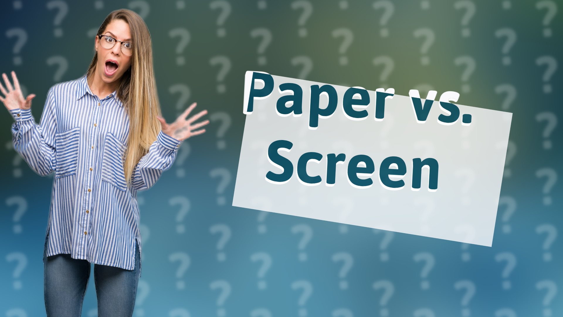 Paper vs. Screen