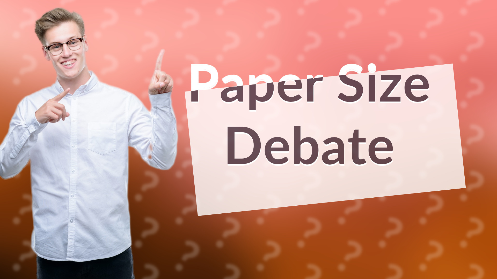 Paper Size Debate