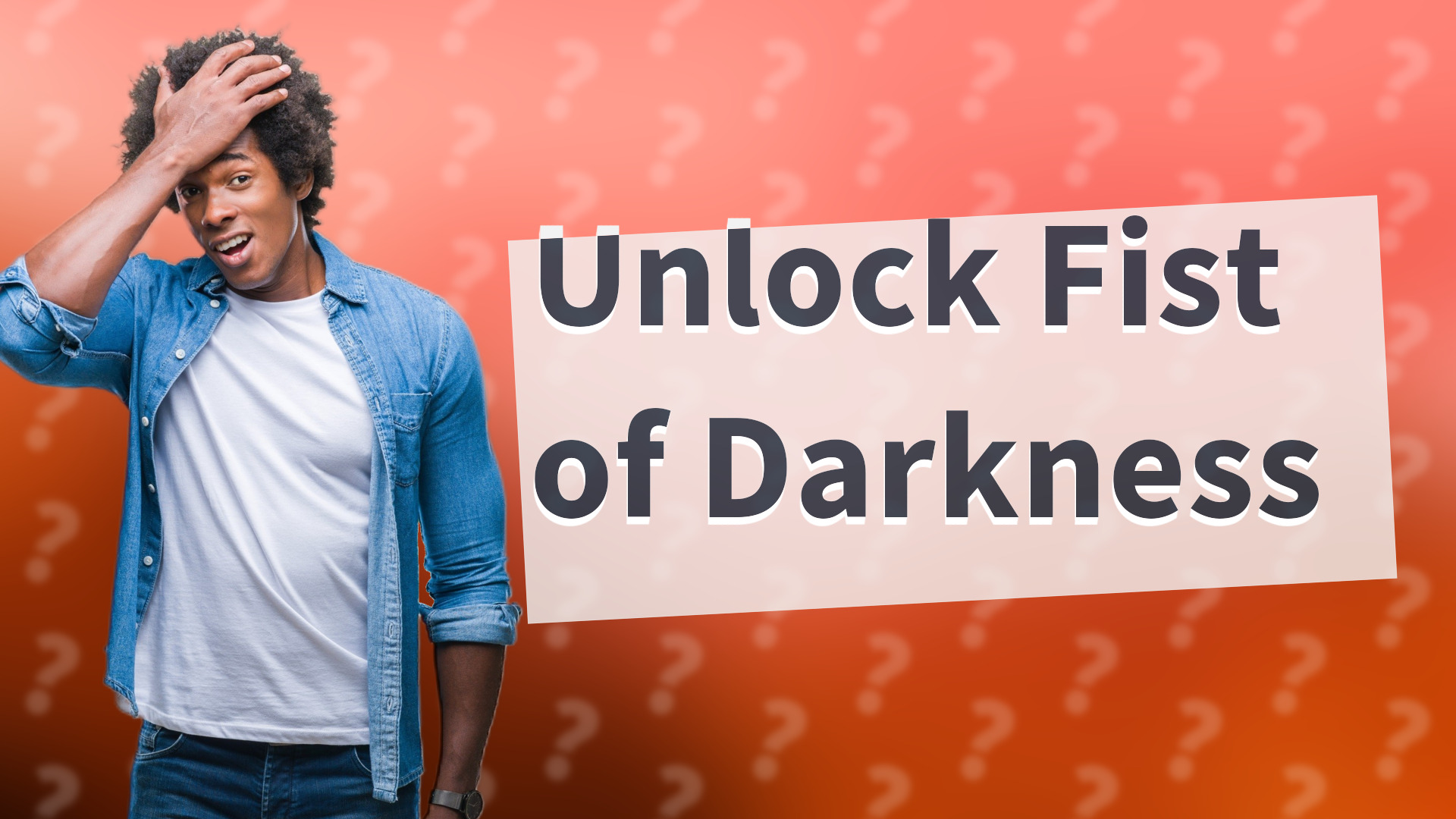 Unlock Fist of Darkness
