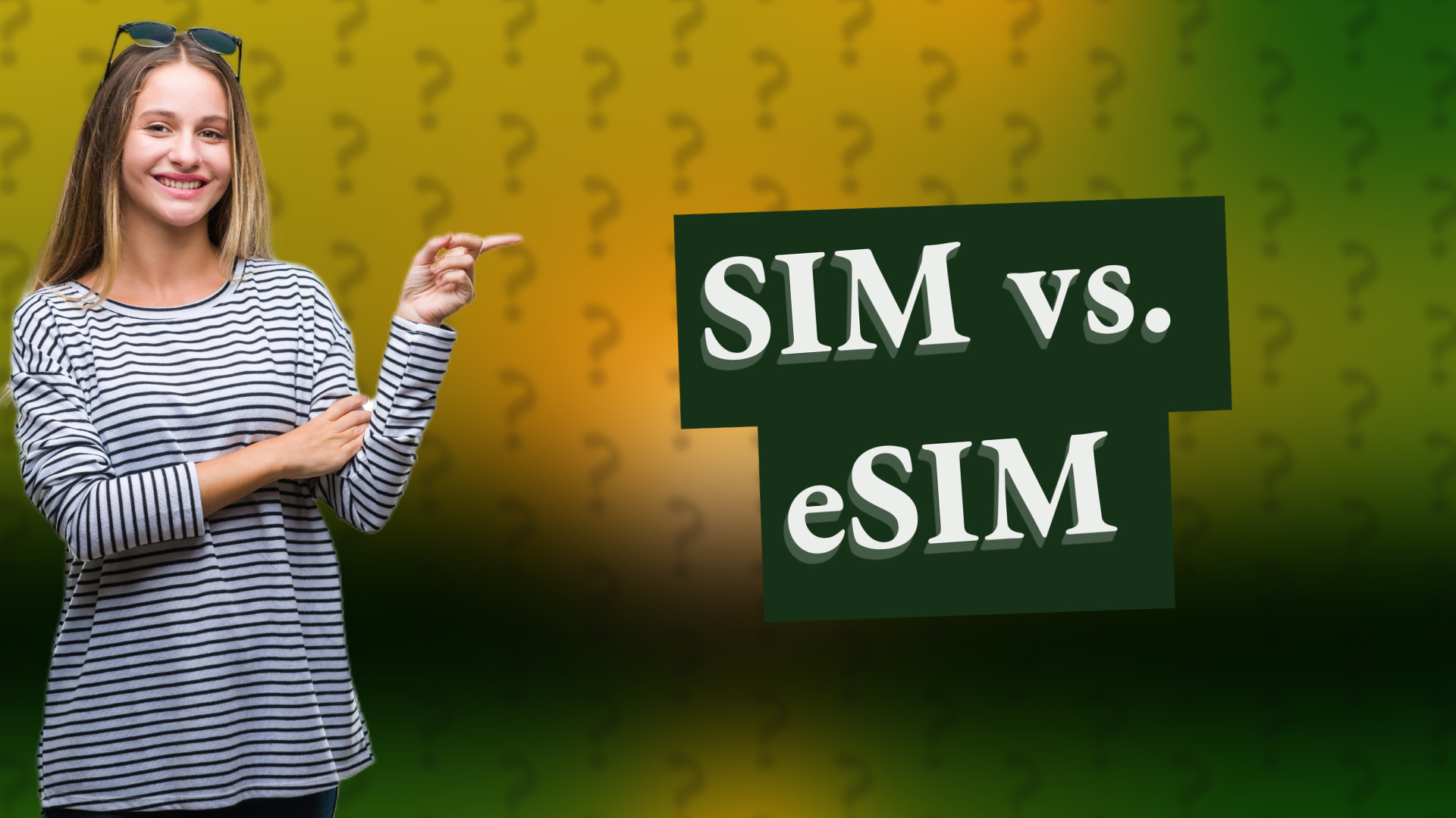SIM vs. eSIM